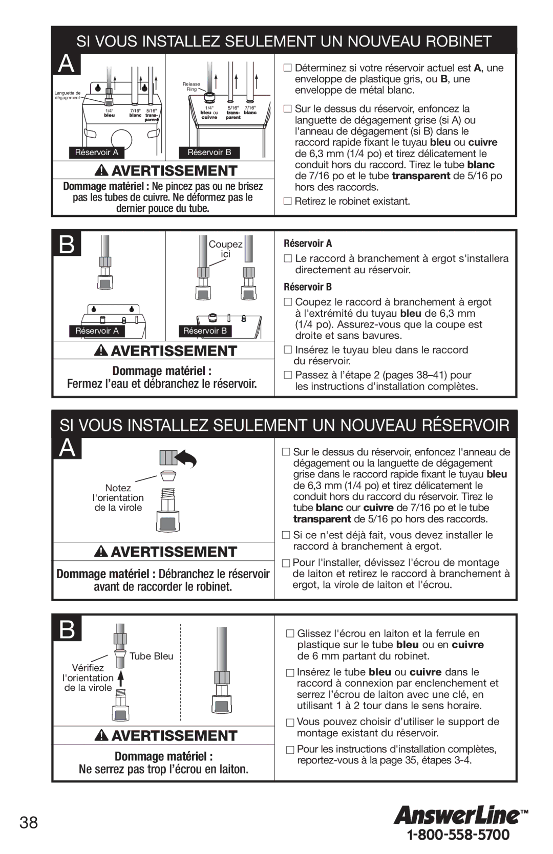 InSinkErator 1100 owner manual Dommage matériel, Avant de raccorder le robinet, Ne serrez pas trop l’écrou en laiton 