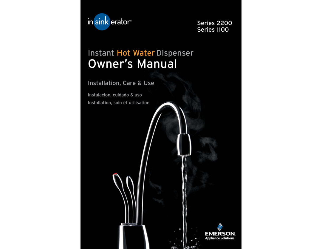 InSinkErator 2200 owner manual Instant Hot Water Dispenser, Series Series, Installation, Care & Use 