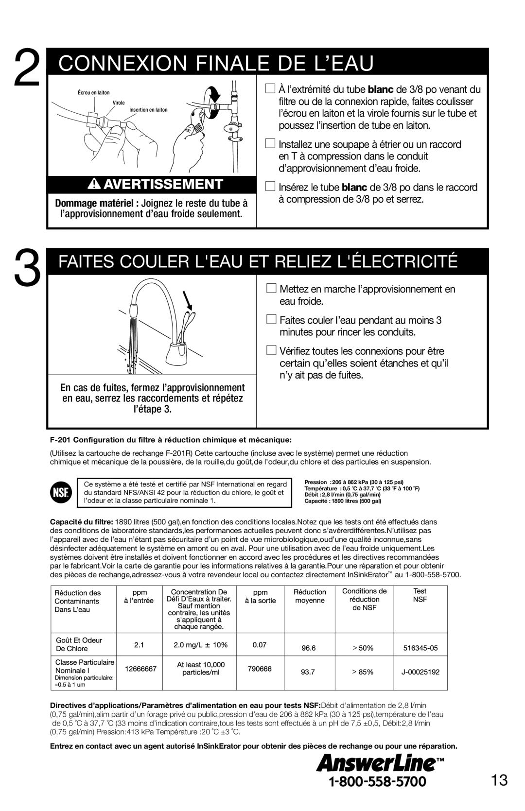 InSinkErator F-201R installation instructions Connexion Finale DE L’EAU, Faites Couler Leau ET Reliez Lélectricité 