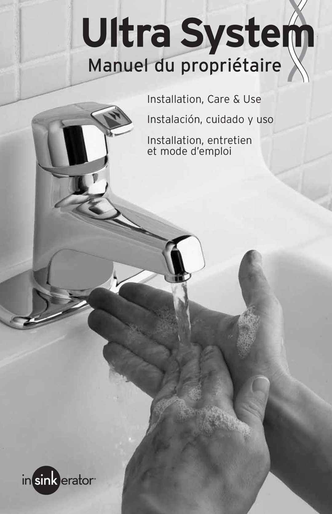 InSinkErator FAUCET owner manual Manuel du propriétaire 