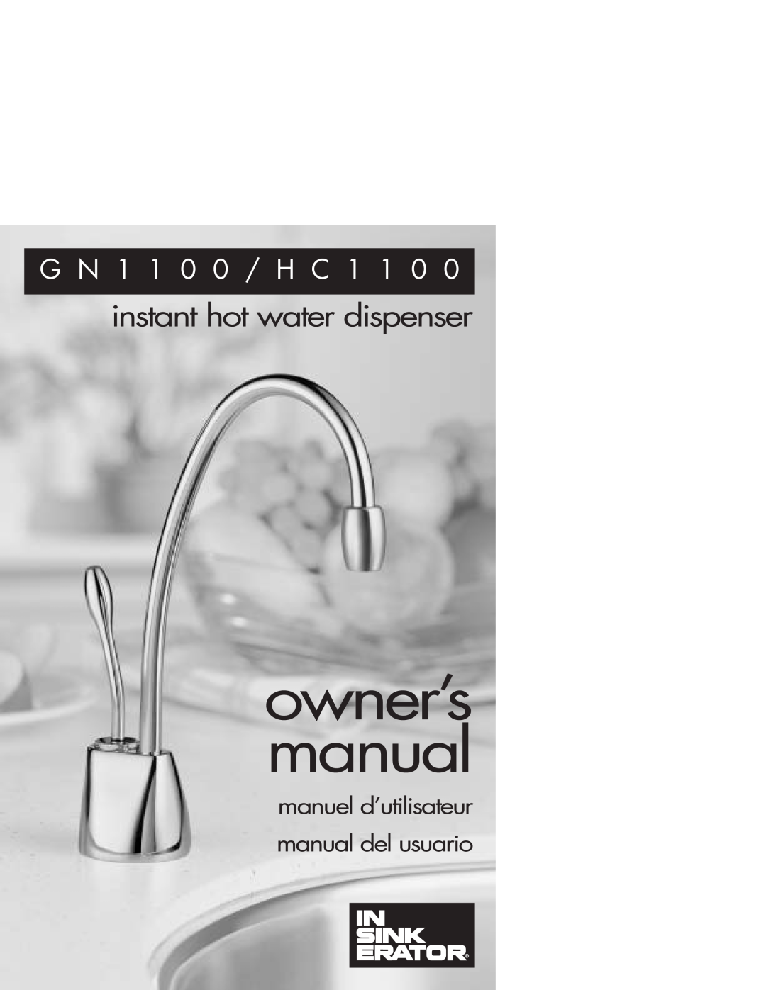 InSinkErator HC1100, GN1100 owner manual owner’s manual, instant hot water dispenser, G N 1 1 0 0 / H C 