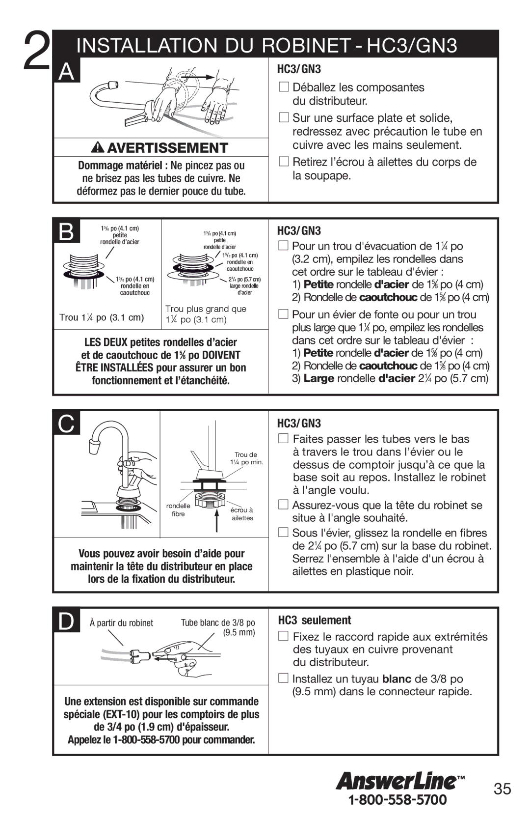 InSinkErator H770 owner manual Installation DU Robinet HC3/GN3, HC3 seulement, Dommage matériel Ne pincez pas ou 