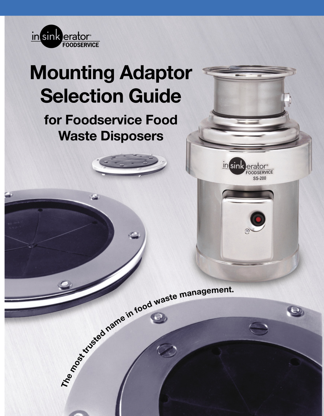 InSinkErator SS-1000, SS-750 manual Mounting Adaptor Selection Guide, for Foodservice Food Waste Disposers 
