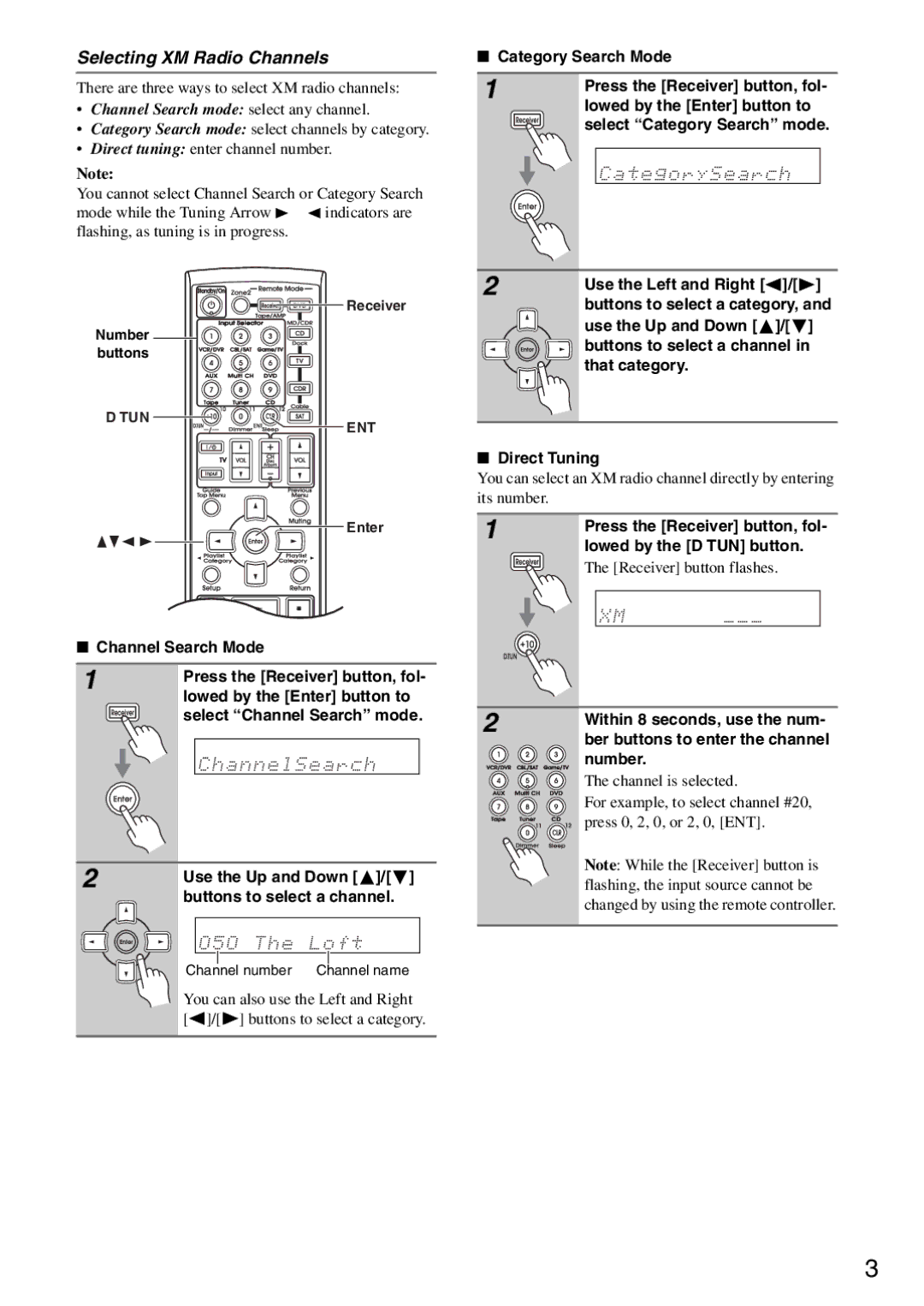 Integra CNP-1000 instruction manual Selecting XM Radio Channels, Press the Receiver button, fol- lowed by the D TUN button 