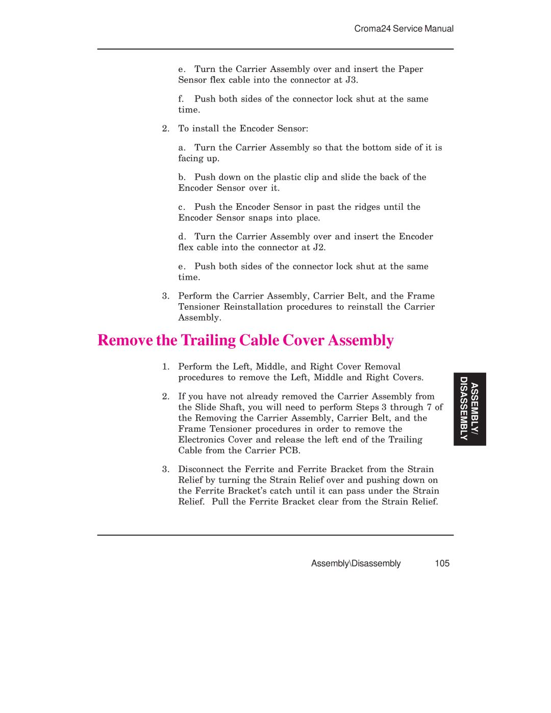 Integra CROMA24 service manual Remove the Trailing Cable Cover Assembly 