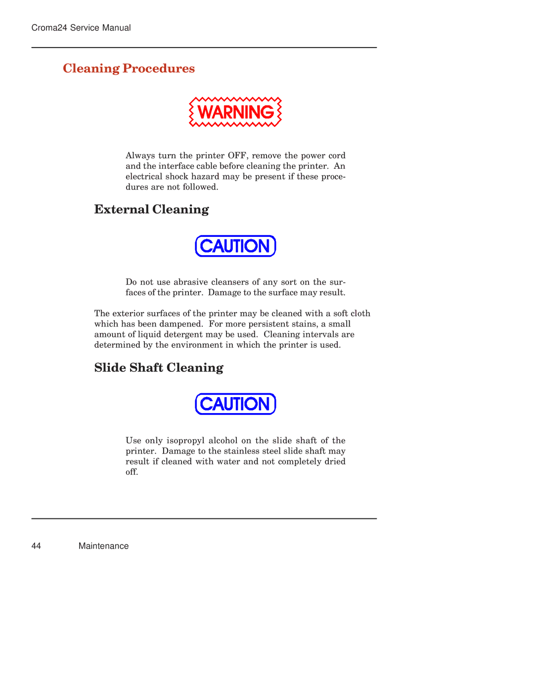 Integra CROMA24 service manual Cleaning Procedures, External Cleaning, Slide Shaft Cleaning 