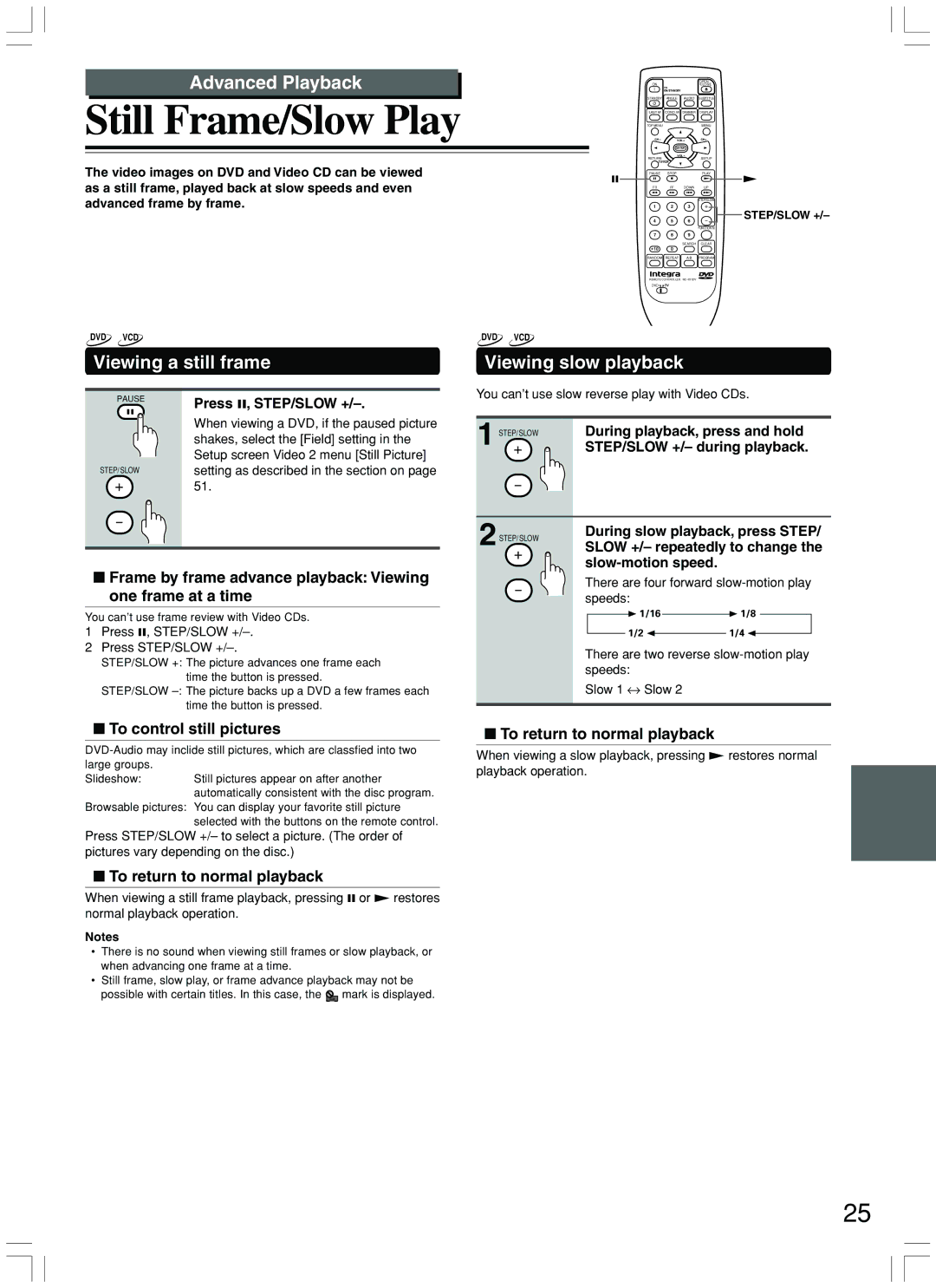 Integra DPS-7.3 instruction manual Advanced Playback, Viewing a still frame, Viewing slow playback 