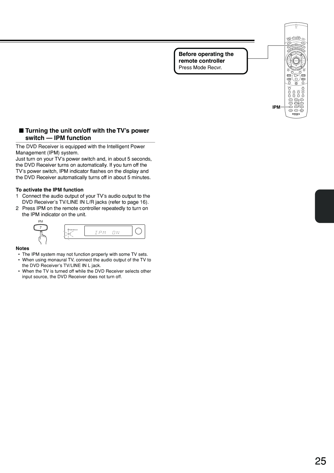 Integra DSR-7.3 instruction manual Before operating the remote controller, Press Mode Recvr, To activate the IPM function 