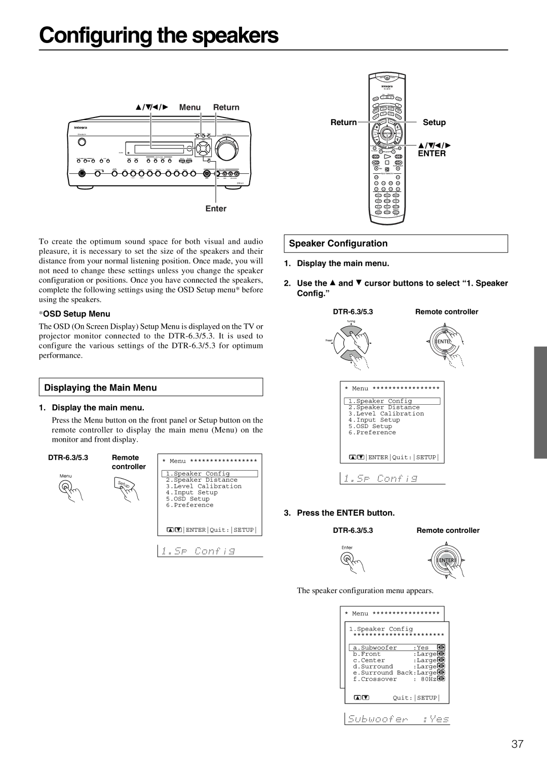 Integra DTR-5.3 instruction manual Configuring the speakers, Displaying the Main Menu, Speaker Configuration 