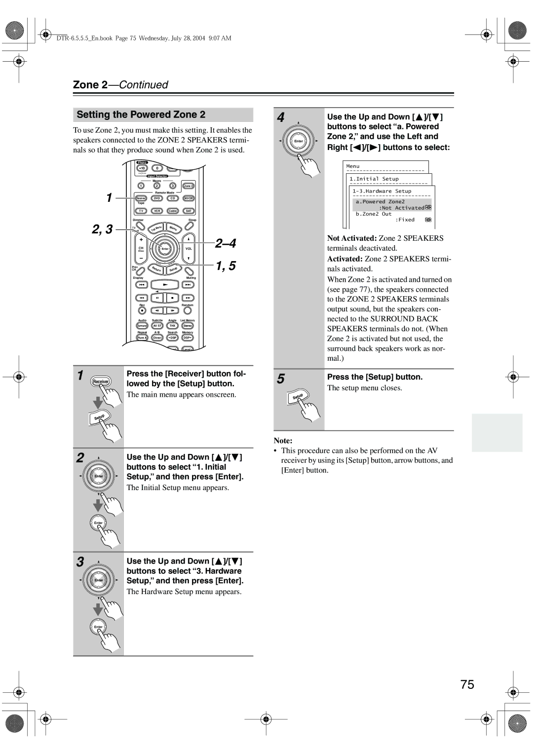 Integra DTR-5.5 instruction manual Buttons to select a. Powered, Zone 2, and use the Left, Buttons to select 3. Hardware 