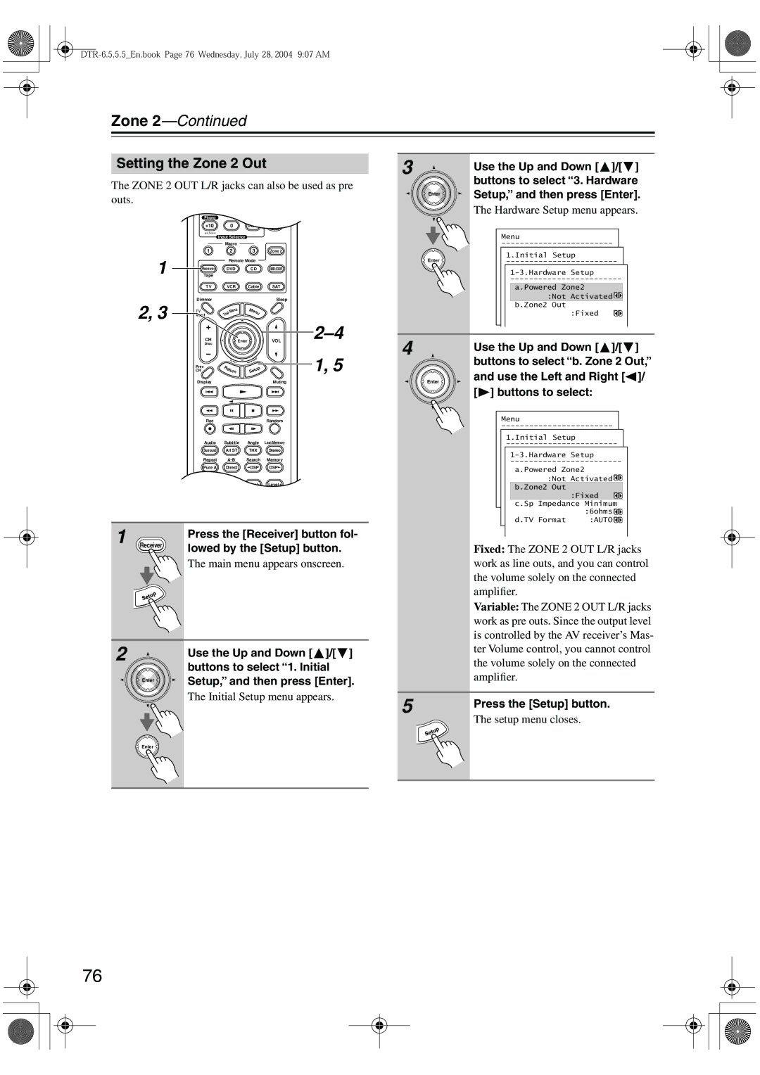 Integra DTR-5.5 instruction manual Zone 2 OUT L/R jacks can also be used as pre, Outs Hardware Setup menu appears 