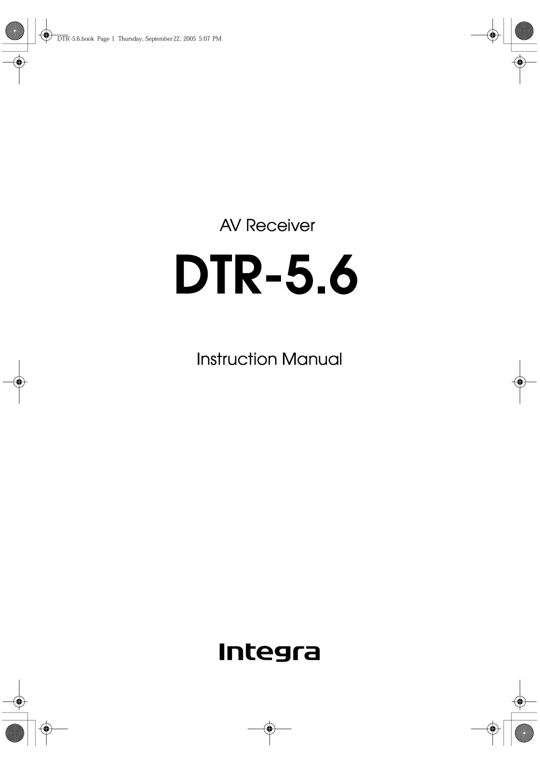 Integra DTR-5.6 instruction manual AV Receiver, Instruction Manual 