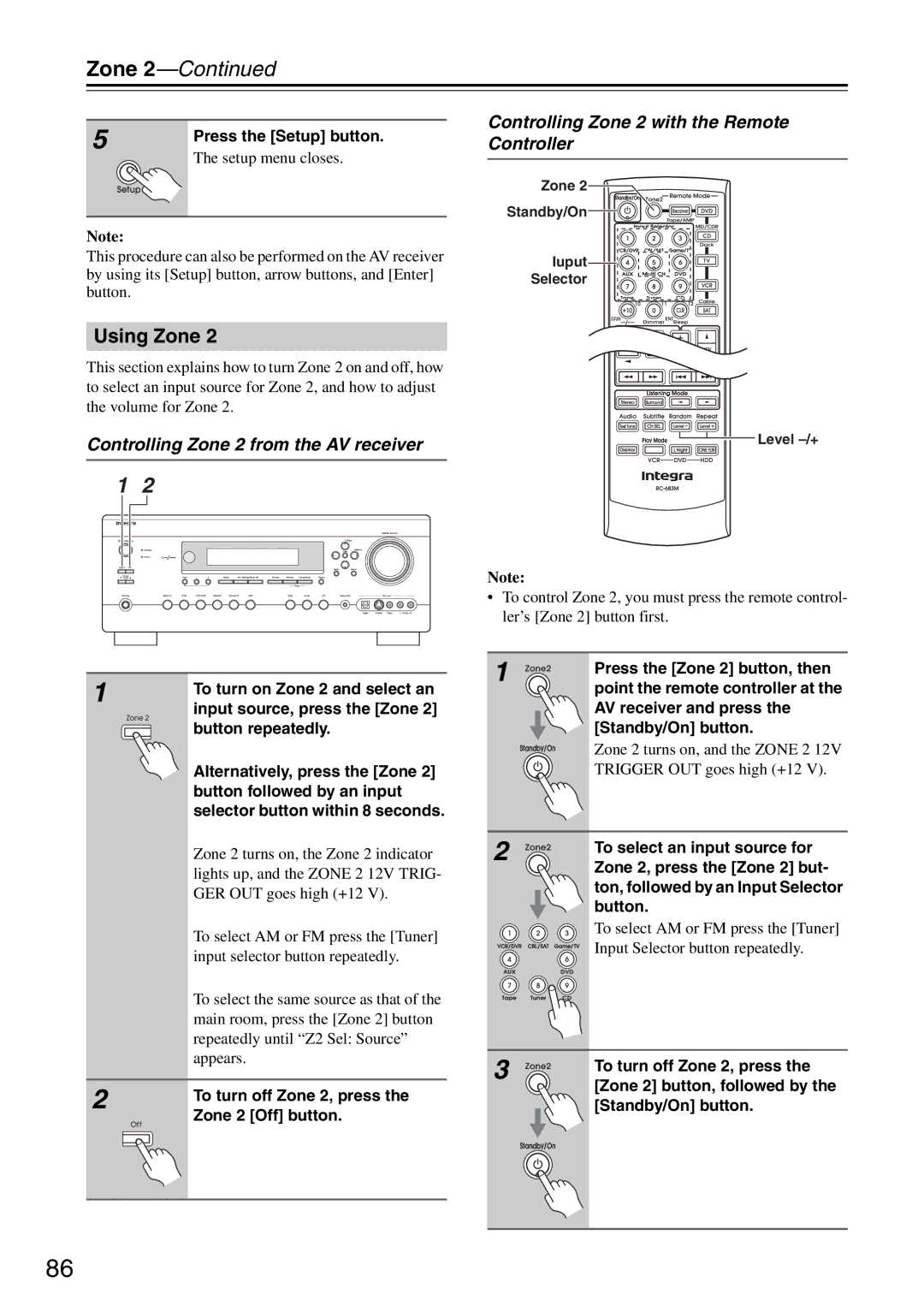 Integra DTR-5.8 Using Zone, Controlling Zone 2 from the AV receiver, Controlling Zone 2 with the Remote Controller 