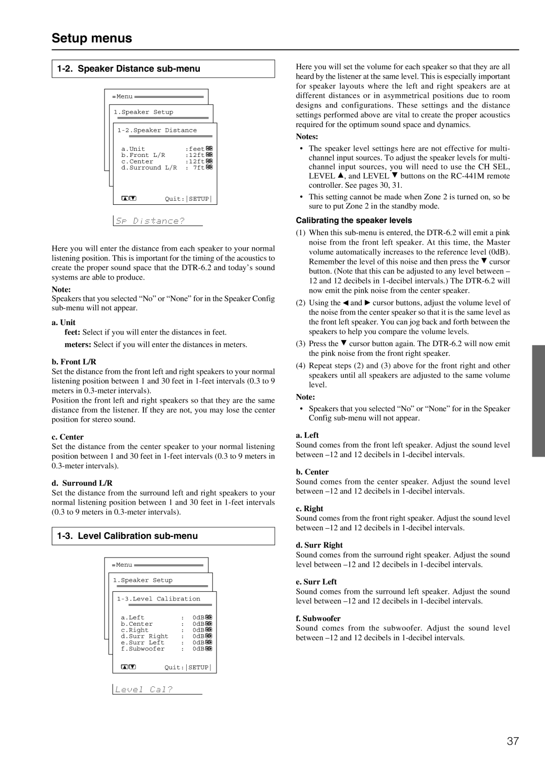 Integra DTR-6.2 instruction manual Speaker Distance sub-menu, Level Calibration sub-menu, Calibrating the speaker levels 