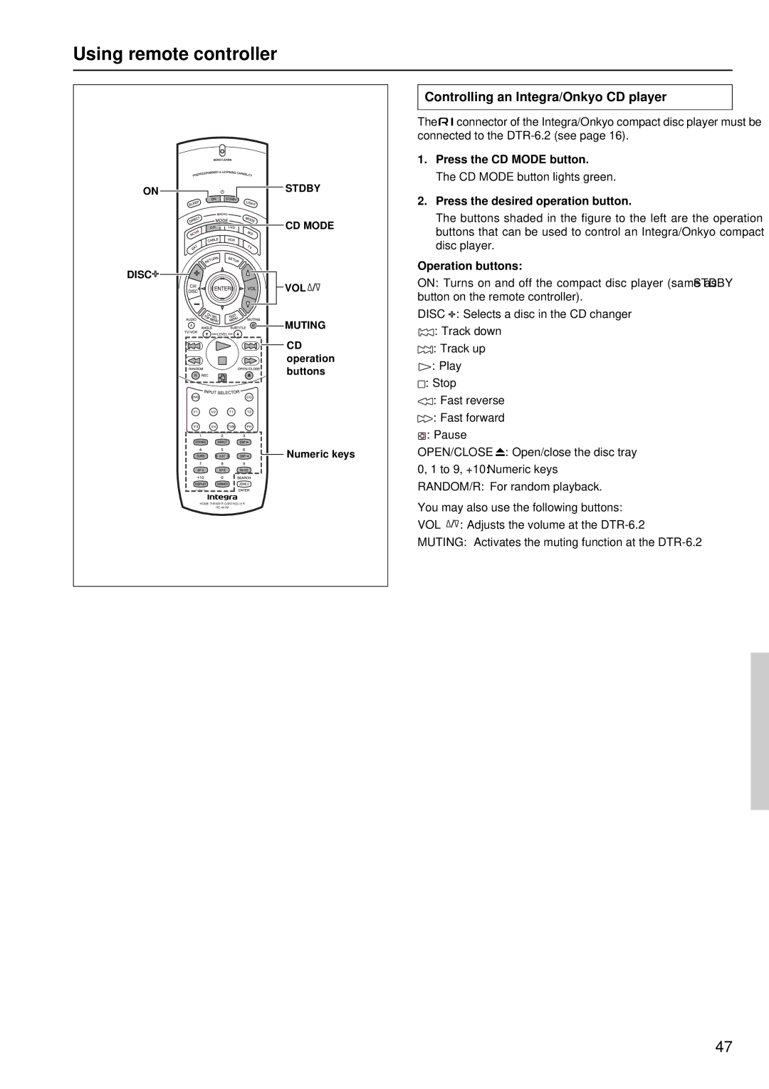 Integra DTR-6.2 Using remote controller, Controlling an Integra/Onkyo CD player, Press the CD Mode button 