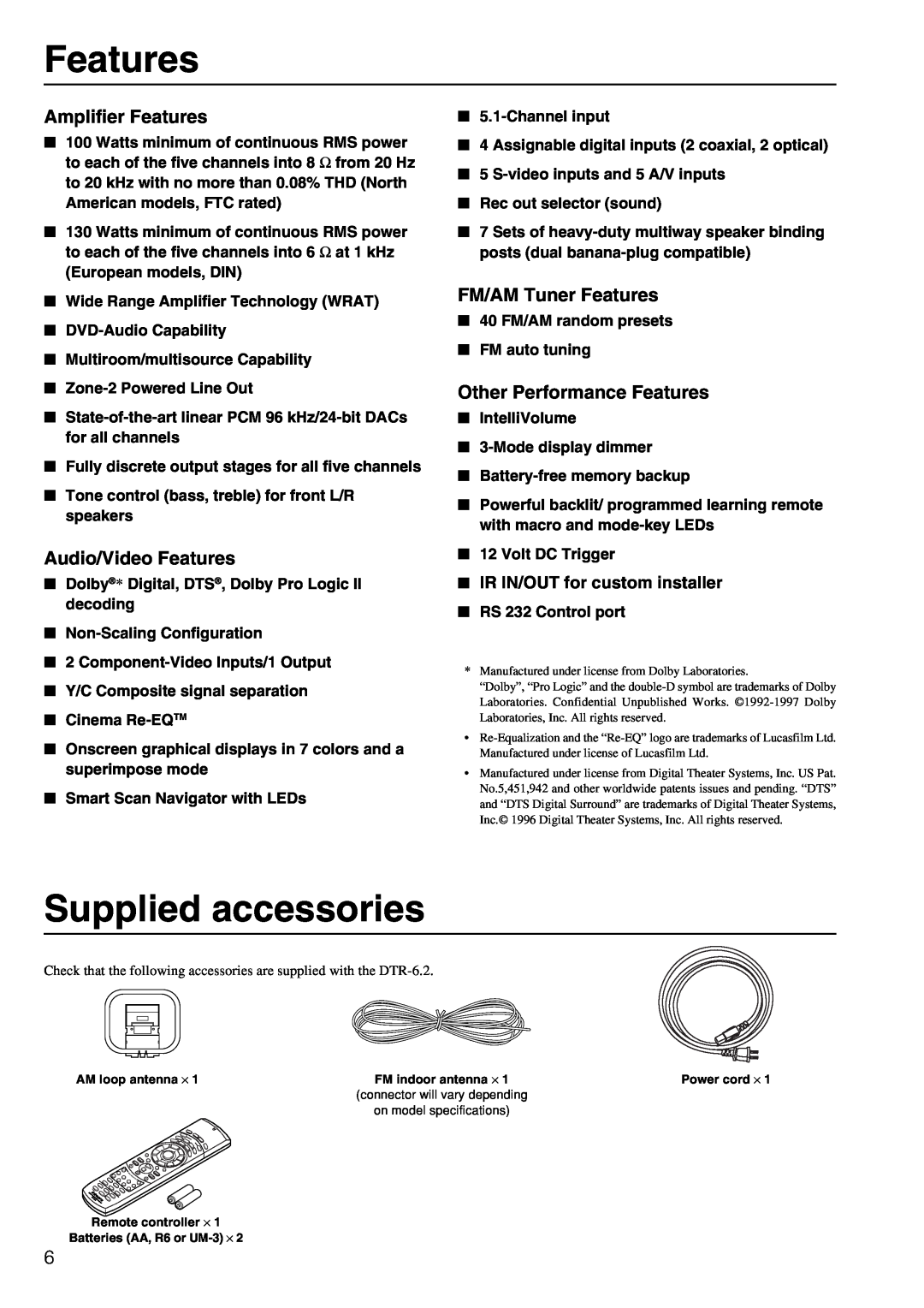 Integra DTR-6.2 Supplied accessories, Amplifier Features, Audio/Video Features, FM/AM Tuner Features, Channelinput 