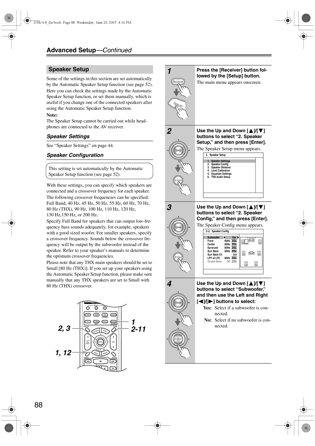 Integra DTR-6.8 Advanced Setup, Speaker Setup, Speaker Settings, Press the Receiver button fol- lowed by the Setup button 