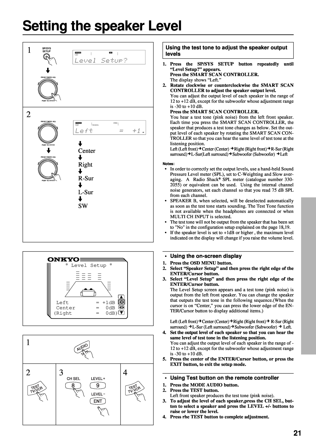 Integra DTR-7 instruction manual Setting the speaker Level, Center, Right, R-Sur, L-Sur SW, Using the on-screendisplay 