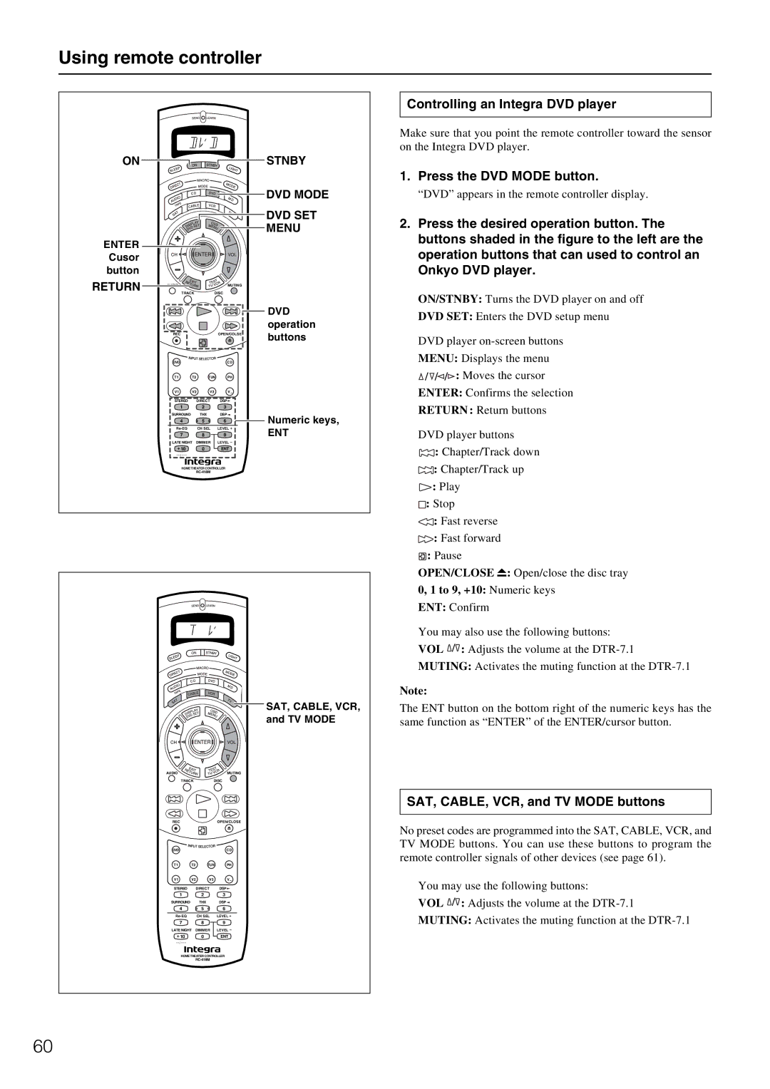 Integra DTR-7.1 Controlling an Integra DVD player, Press the DVD Mode button, SAT, CABLE, VCR, and TV Mode buttons, Return 