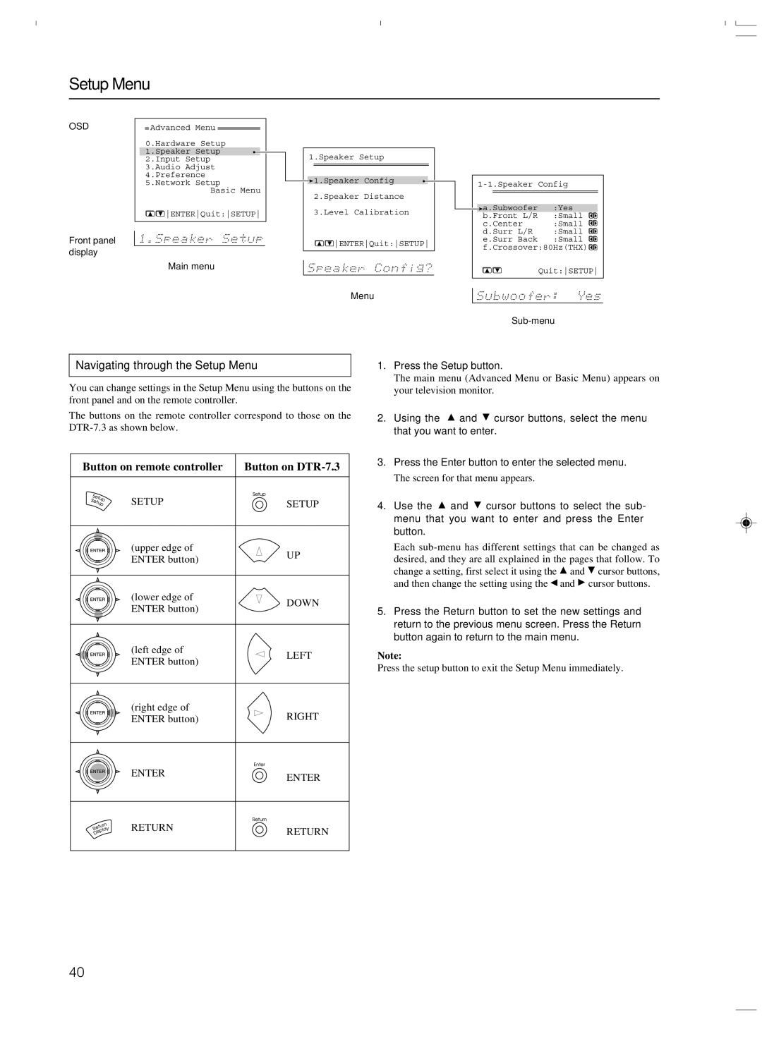 Integra DTR-7.3 instruction manual Navigating through the Setup Menu, Press the Setup button 