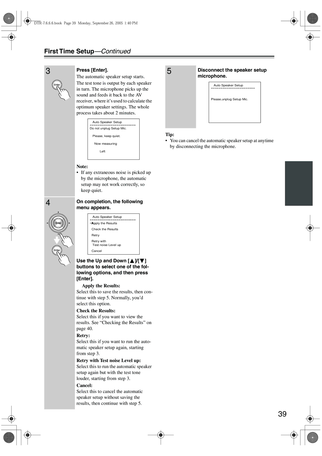 Integra DTR-7.6/6.6 First Time Setup, Press Enter, On completion, the following menu appears, Disconnect the speaker setup 