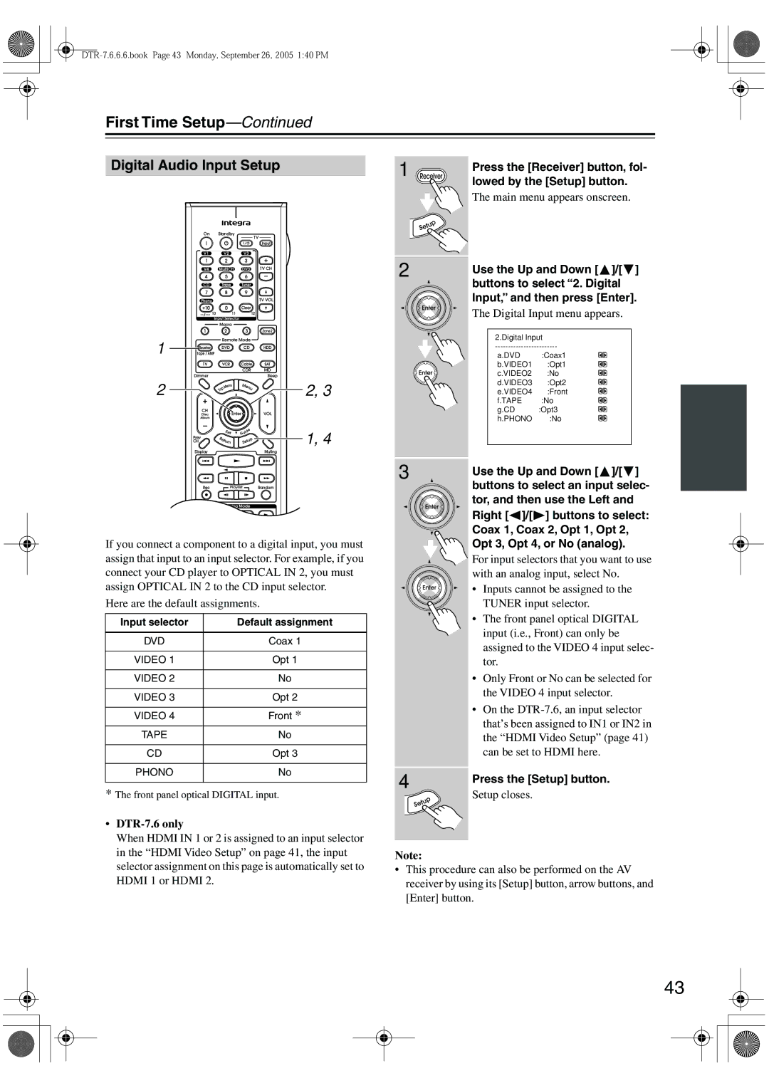 Integra DTR-7.6/6.6 instruction manual Digital Audio Input Setup, DTR-7.6 only, Digital Input menu appears, Setup closes 