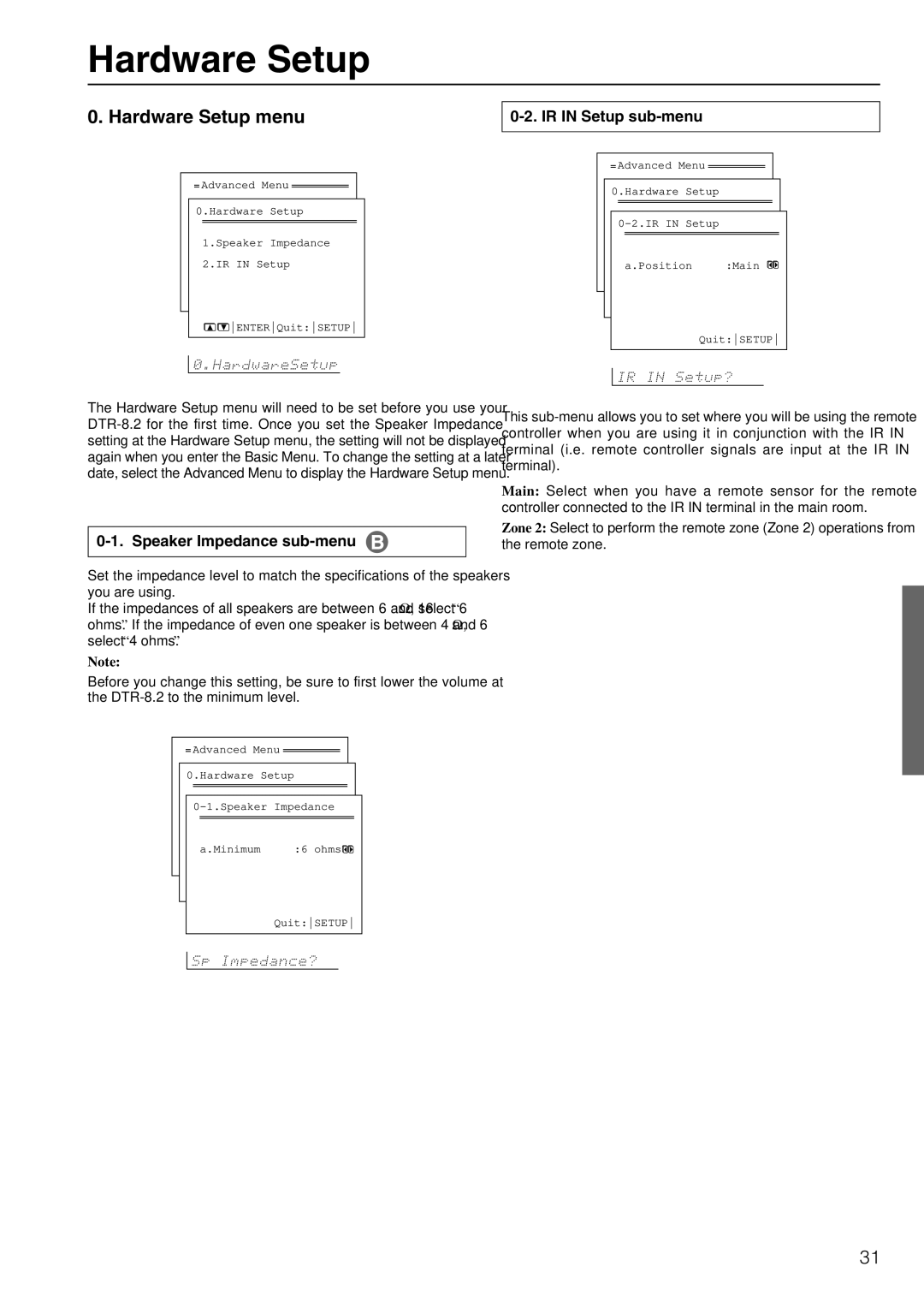 Integra DTR-8.2 instruction manual Hardware Setup menu, IR in Setup sub-menu, Speaker Impedance sub-menu 