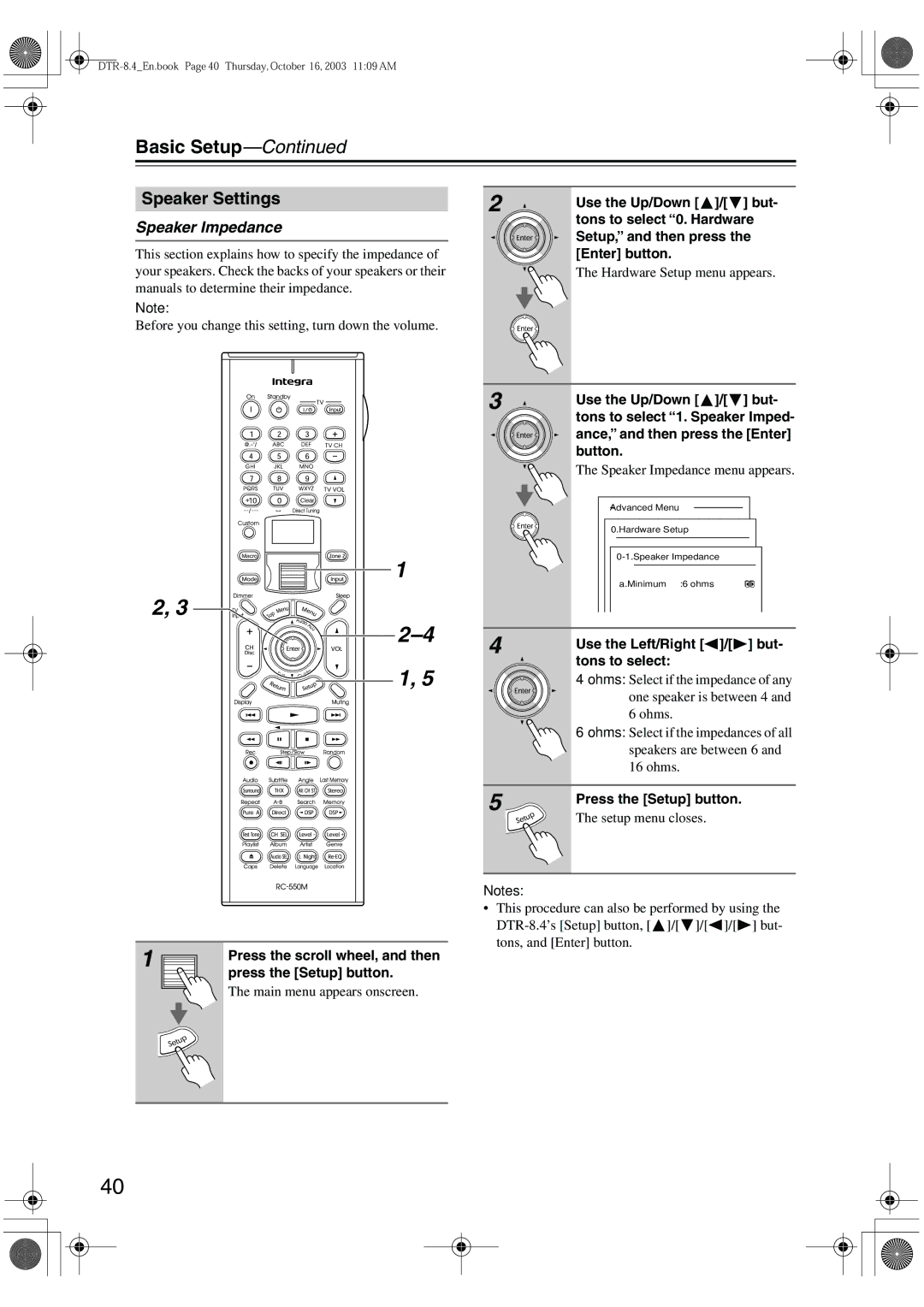 Integra DTR-8.4 instruction manual Basic Setup, Speaker Settings, Speaker Impedance 