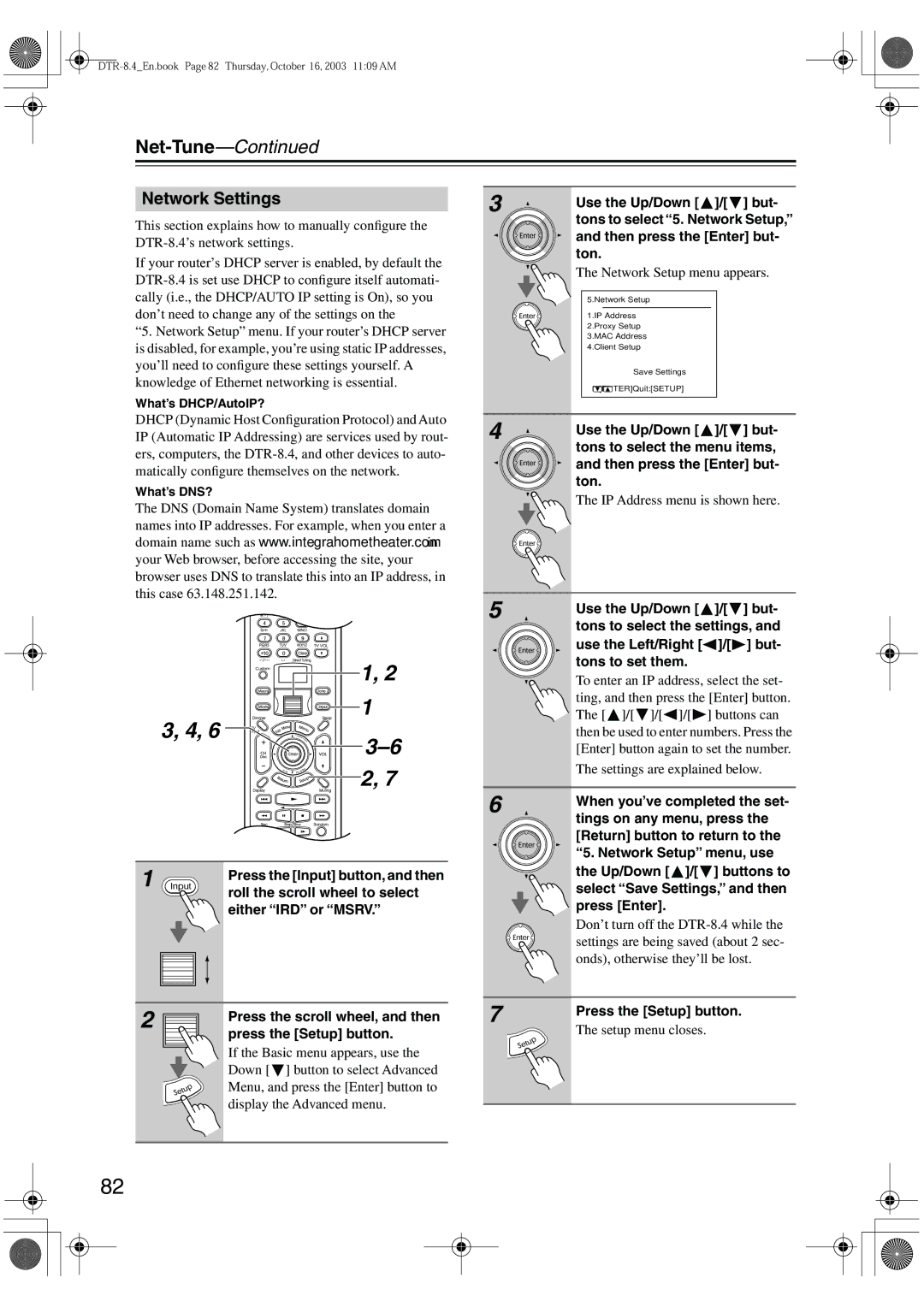 Integra DTR-8.4 2Network Settings, Press the scroll wheel, and then Press the Setup button, Network Setup menu appears 