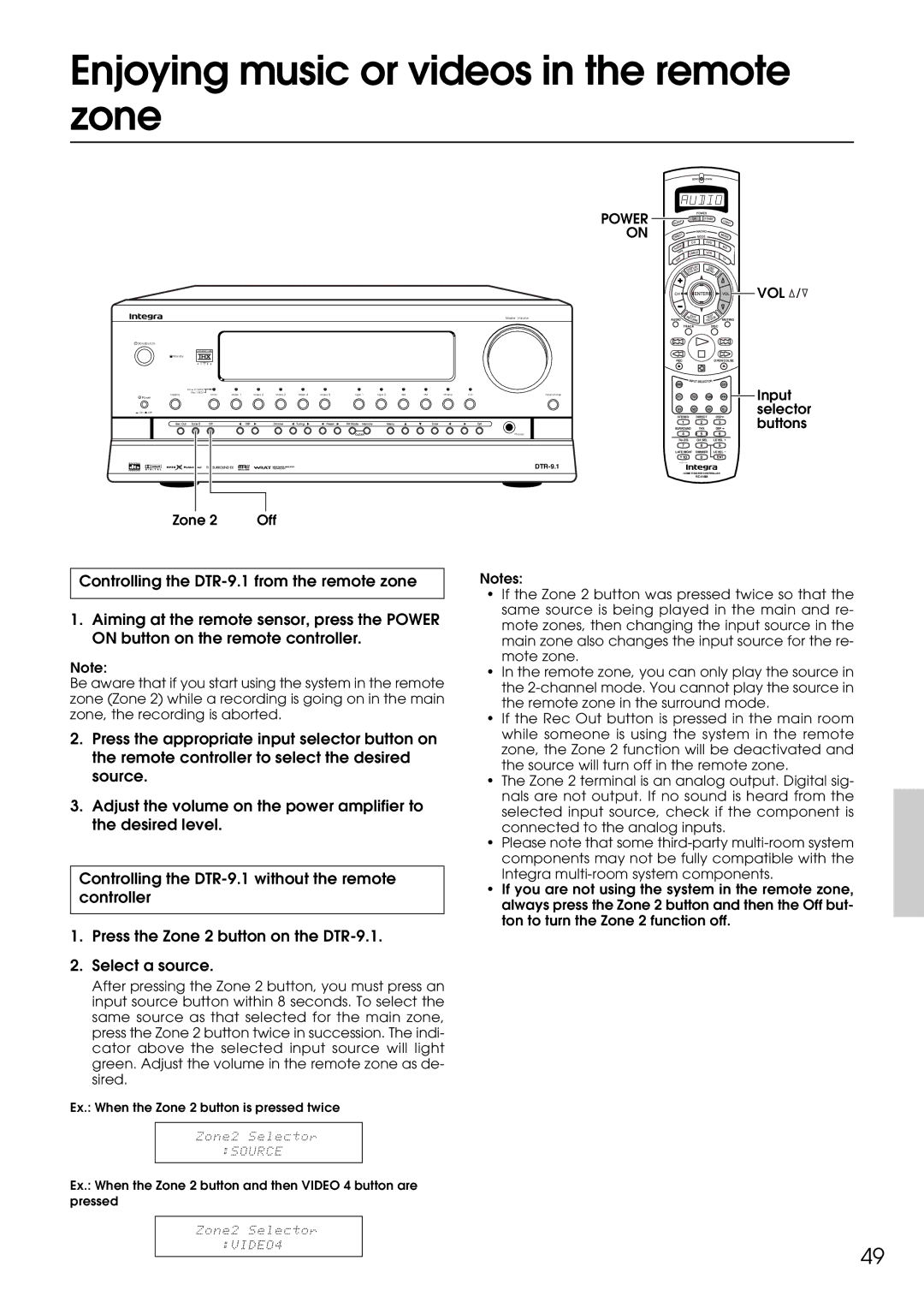 Integra Enjoying music or videos in the remote zone, Press the Zone 2 button on the DTR-9.1 Select a source, Power VOL 