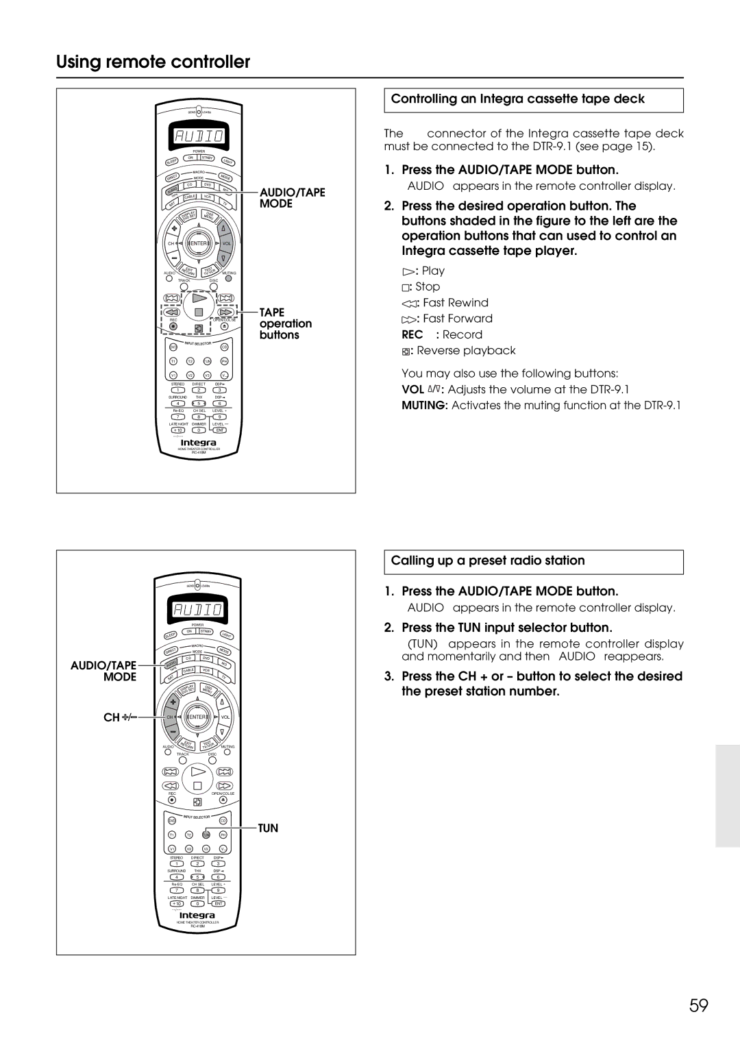 Integra DTR-9.1 appendix Controlling an Integra cassette tape deck, Press the TUN input selector button 