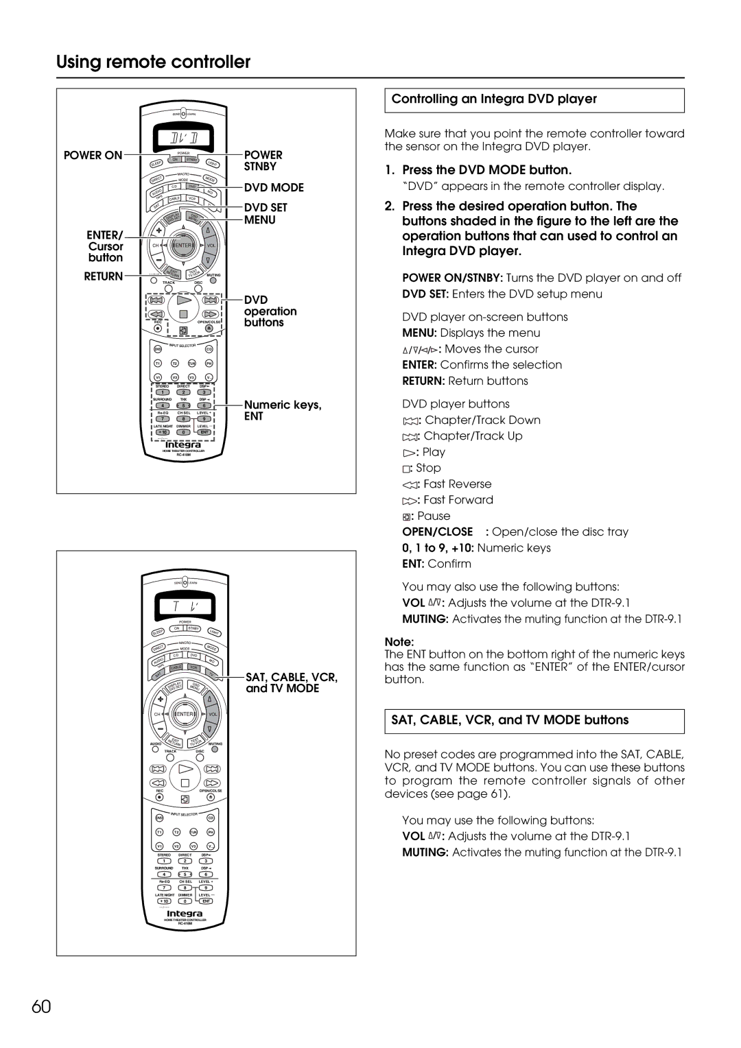 Integra DTR-9.1 appendix Controlling an Integra DVD player, Press the DVD Mode button, SAT, CABLE, VCR, and TV Mode buttons 