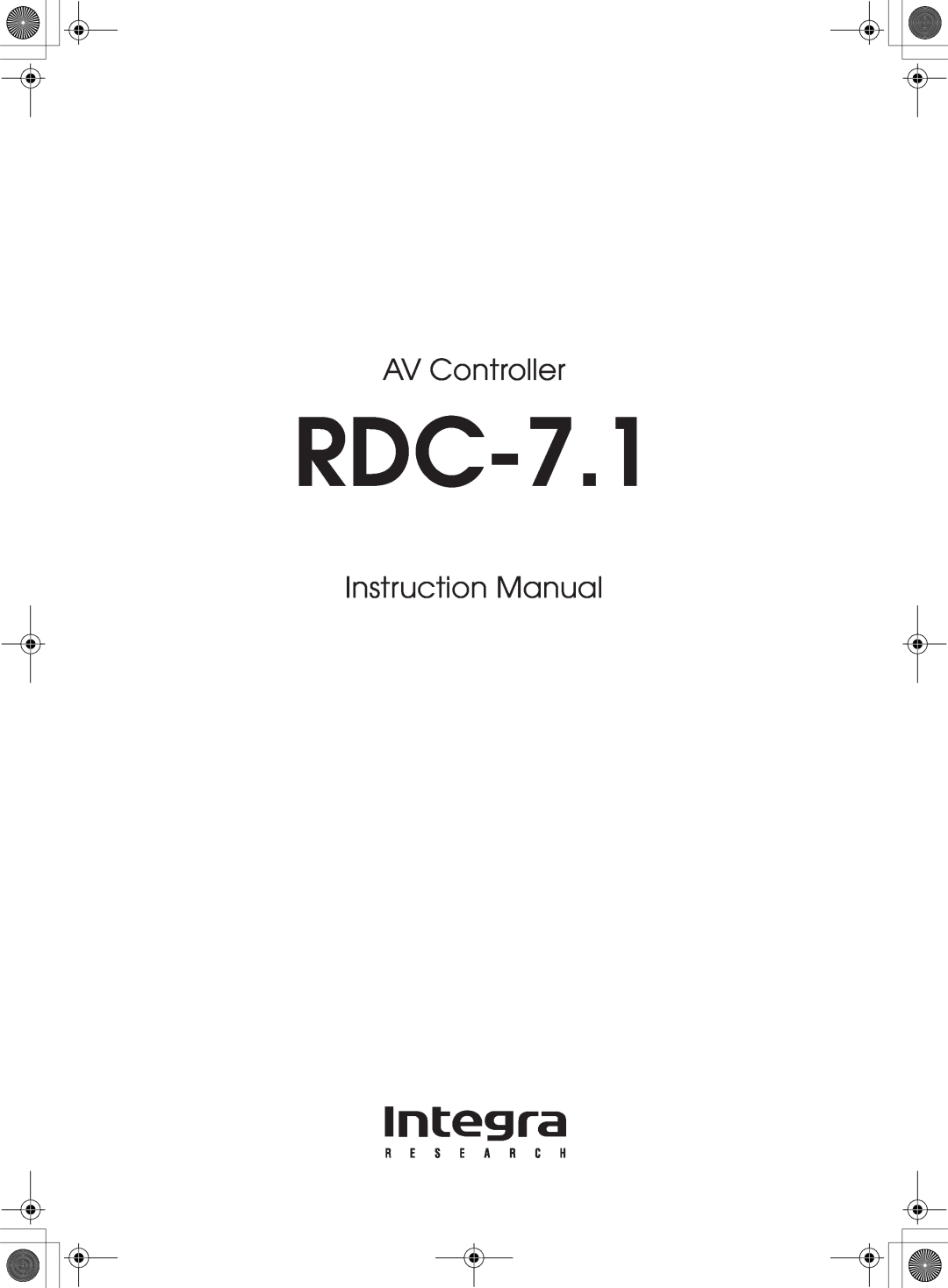 Integra RDC-7.1 instruction manual AV Controller, Instruction Manual 