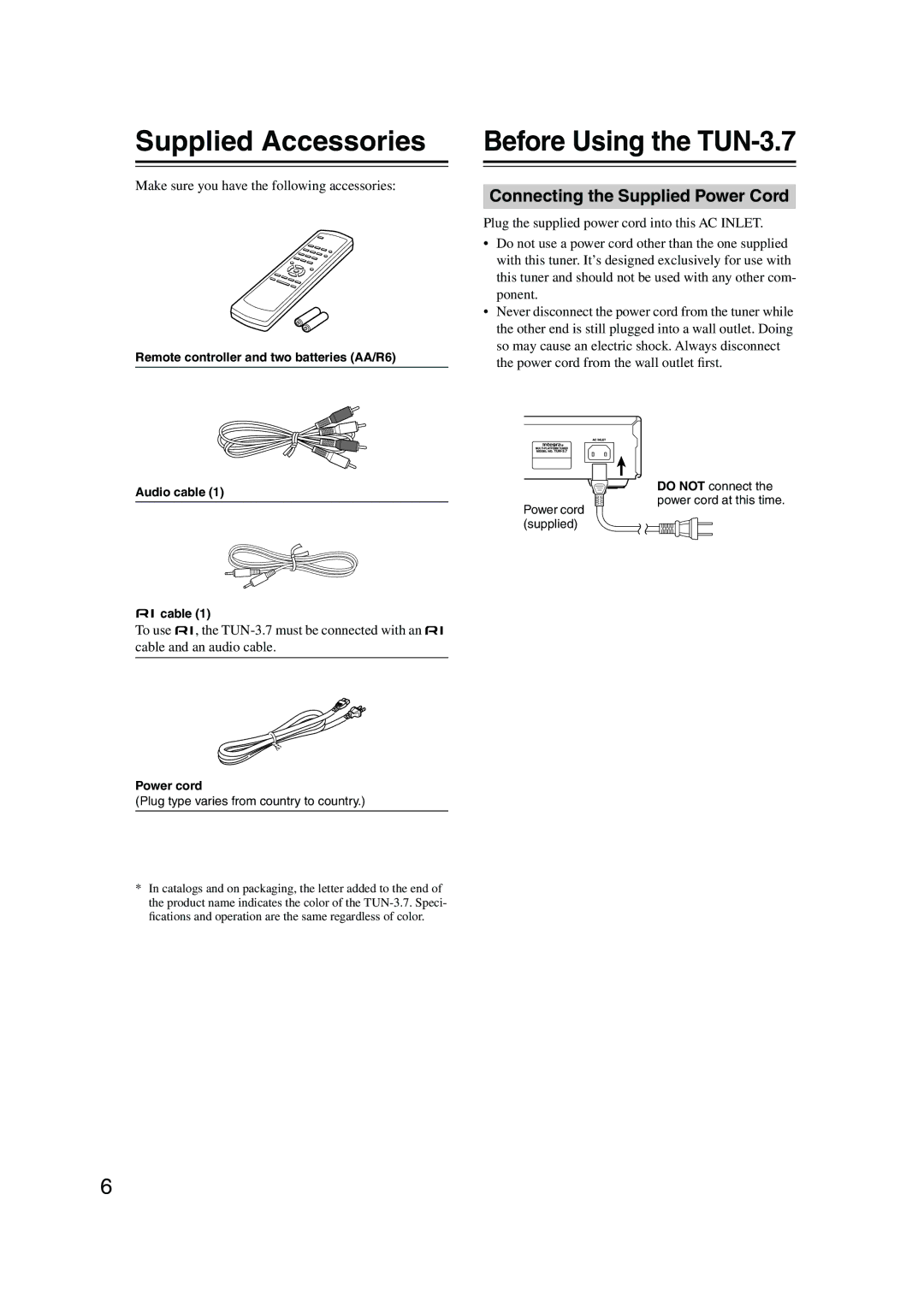 Integra instruction manual Supplied Accessories, Before Using the TUN-3.7, Connecting the Supplied Power Cord 