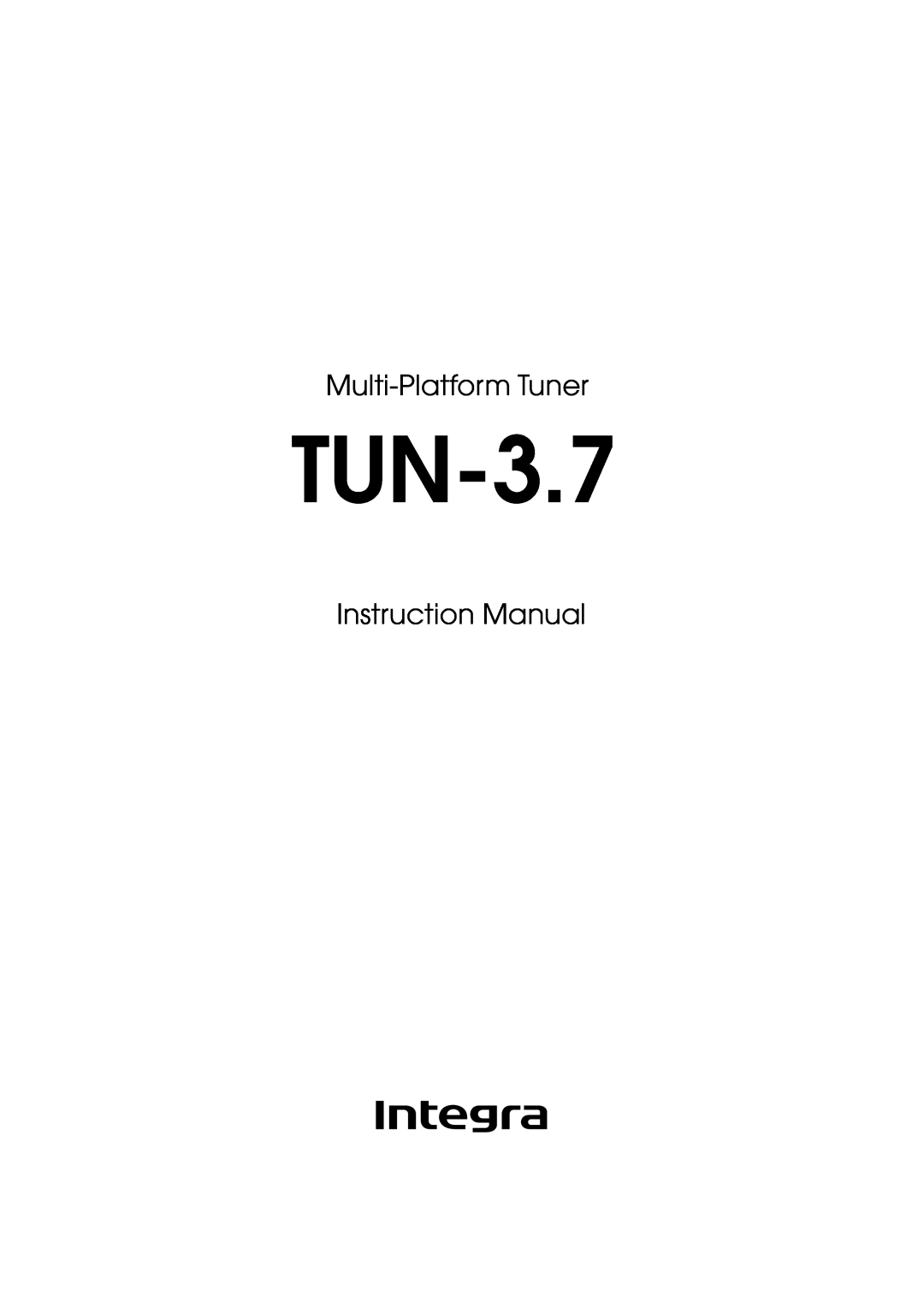 Integra TUN-3.7 instruction manual Multi-PlatformTuner 