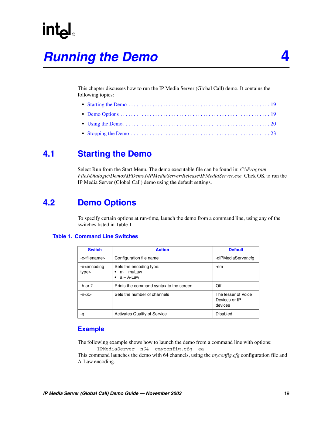 Intel 05-2065-002 manual Running4 Demo, Starting the Demo, Demo Options, Command Line Switches 