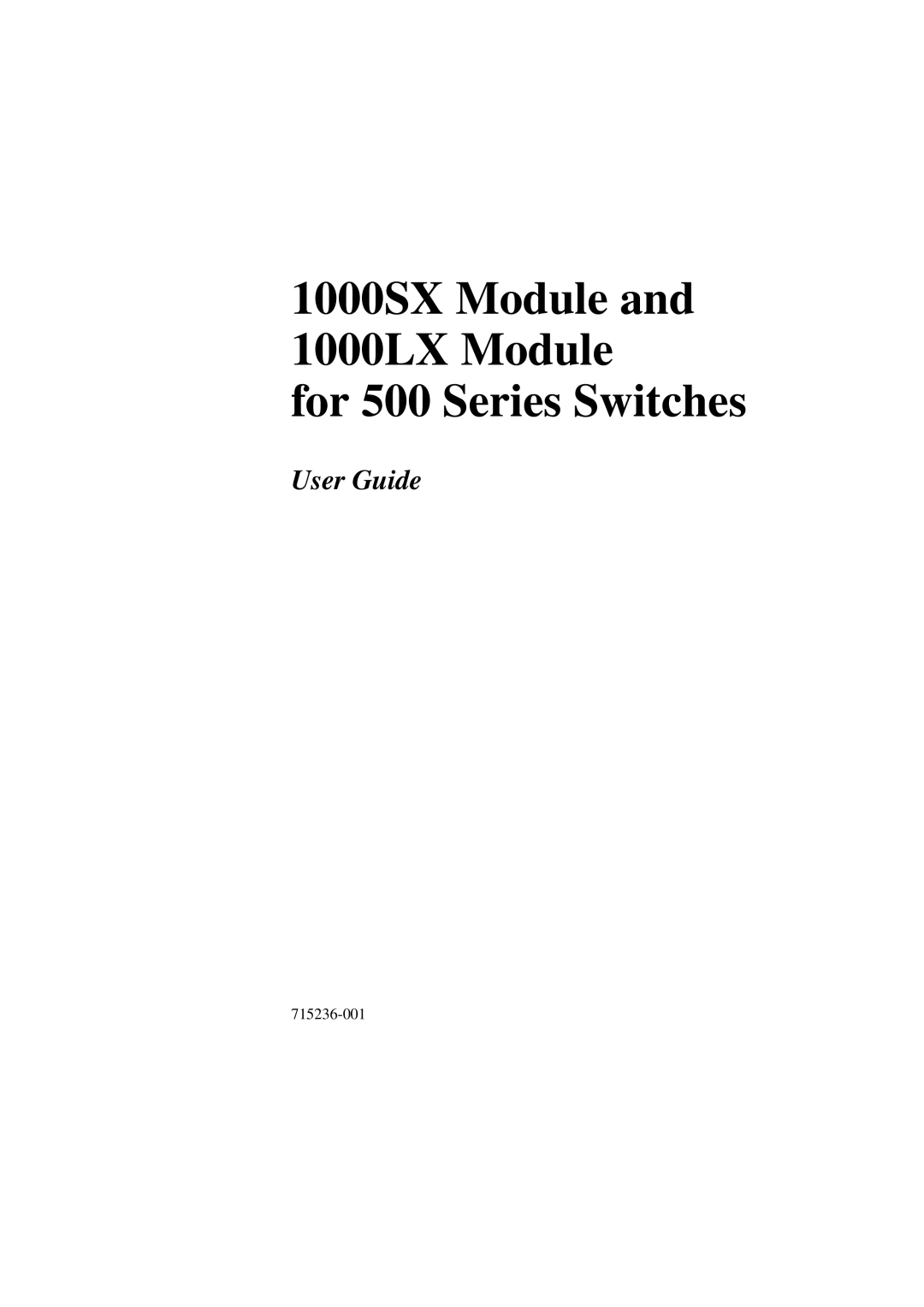 Intel manual 1000SX Module and 1000LX Module for 500 Series Switches, User Guide, 715236-001 