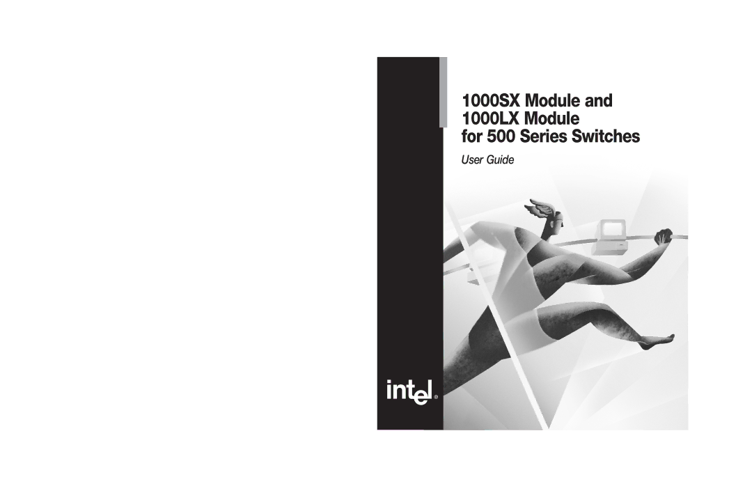 Intel manual 1000SX Module and 1000LX Module For 500 Series Switches 