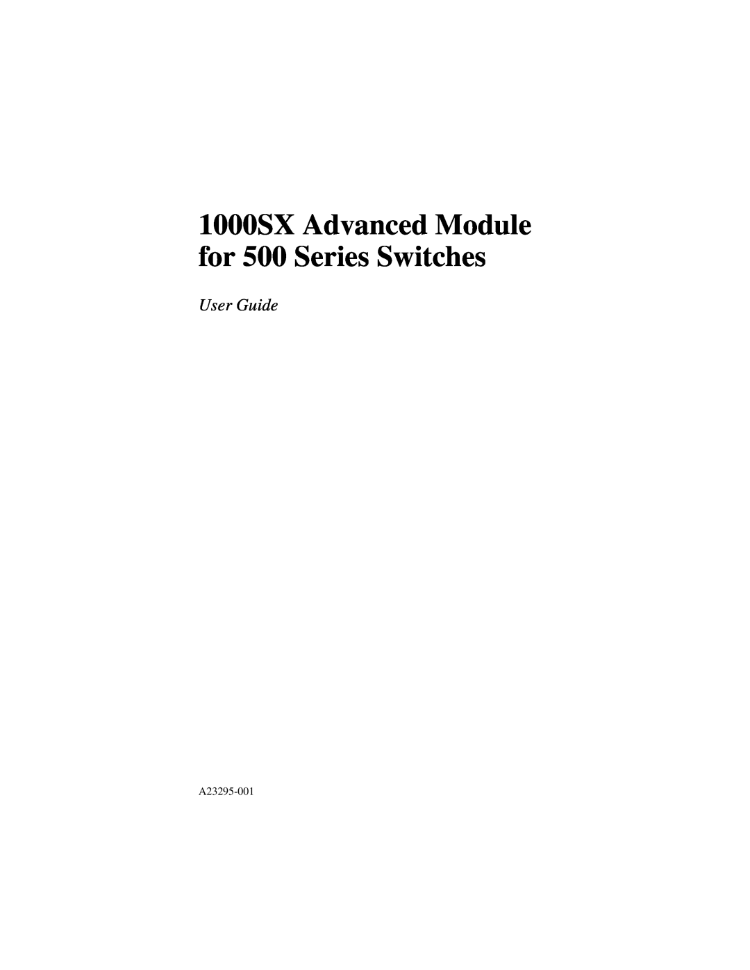 Intel manual 1000SX Advanced Module for 500 Series Switches, User Guide, A23295-001 