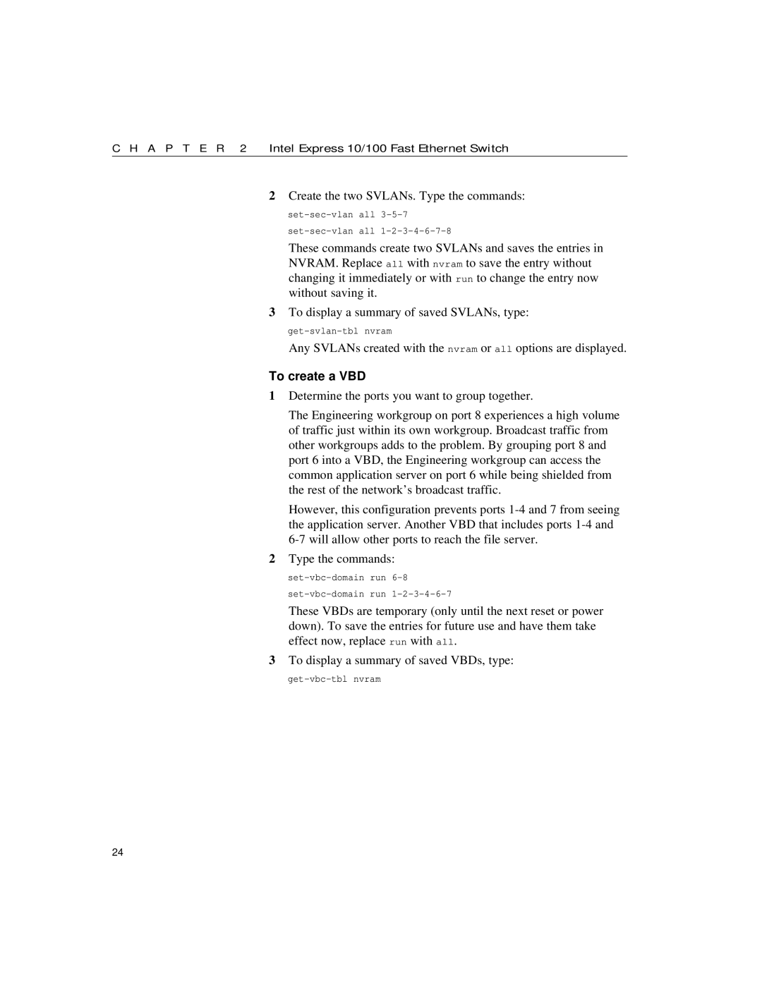 Intel 10/100 manual Create the two SVLANs. Type the commands, To create a VBD 