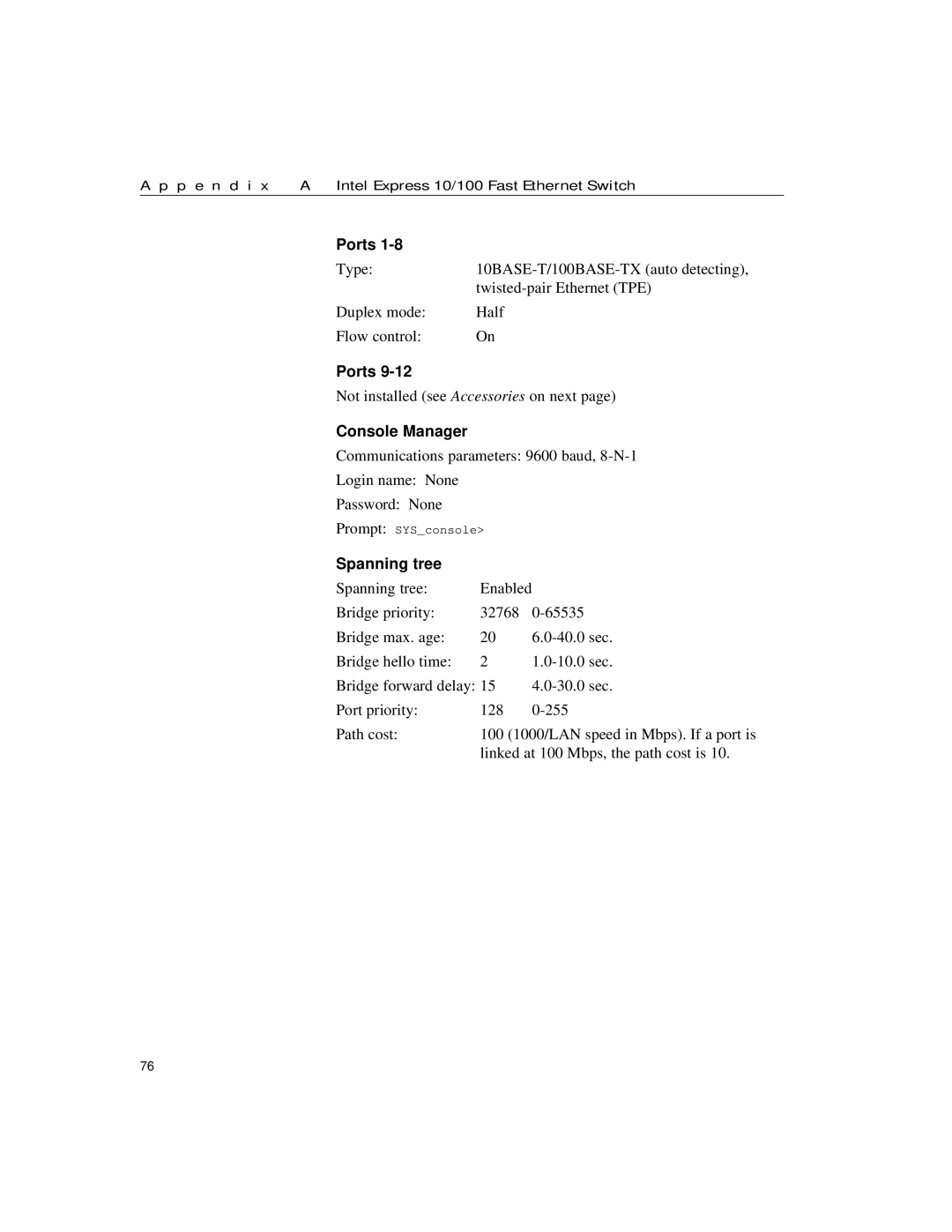 Intel 10/100 manual Ports, Not installed see Accessories on next, Console Manager, Spanning tree 