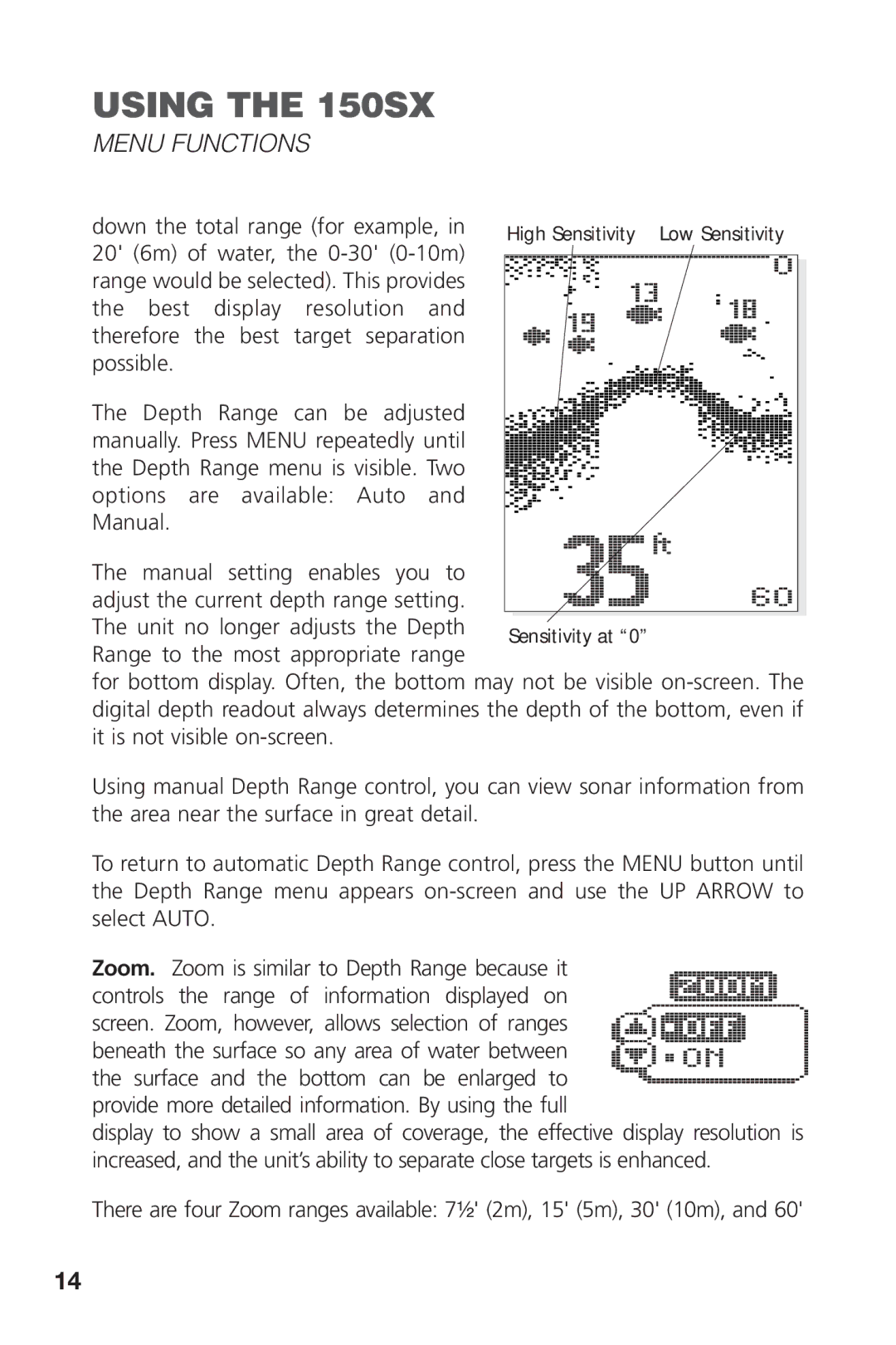 Intel 150SX manual There are four Zoom ranges available 7¹⁄₂ 2m, 15 5m, 30 10m 