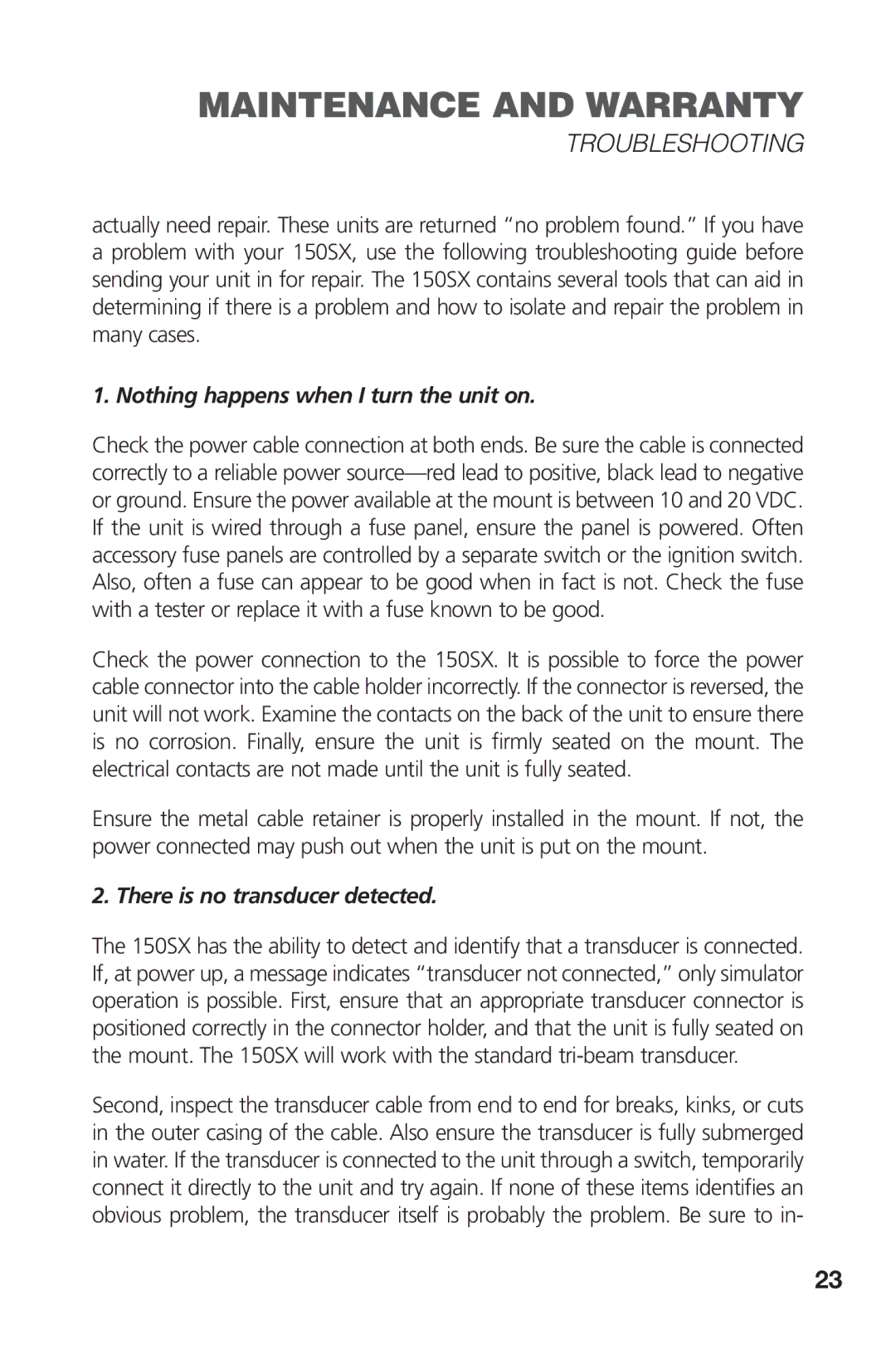 Intel 150SX manual Troubleshooting, Nothing happens when I turn the unit on, There is no transducer detected 