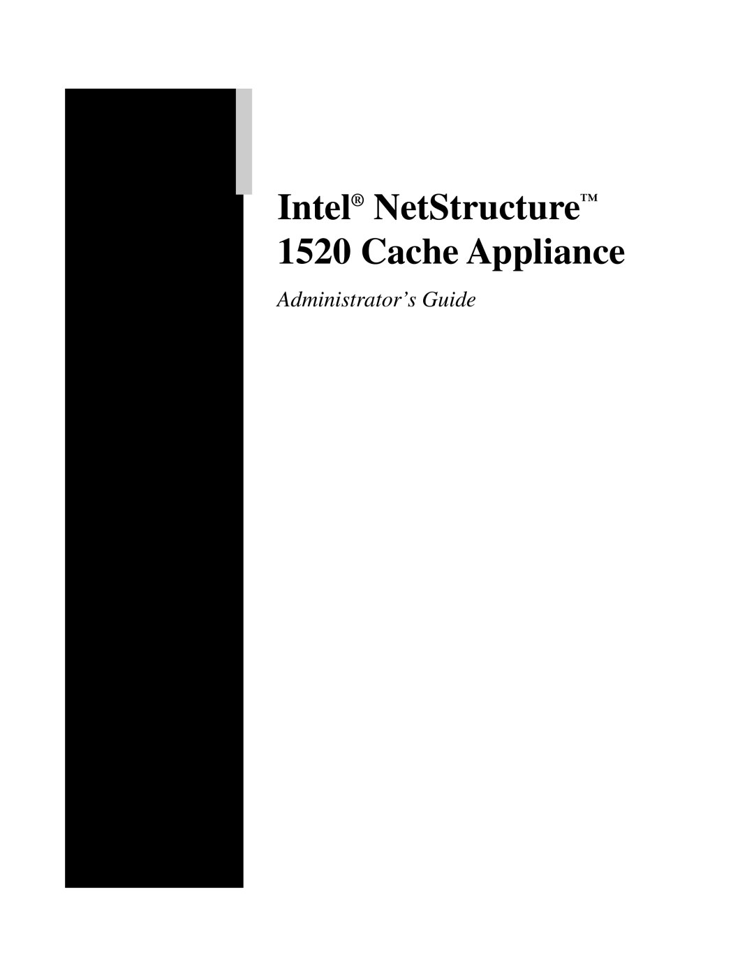 Intel manual Intel NetStructure 1520 Cache Appliance 