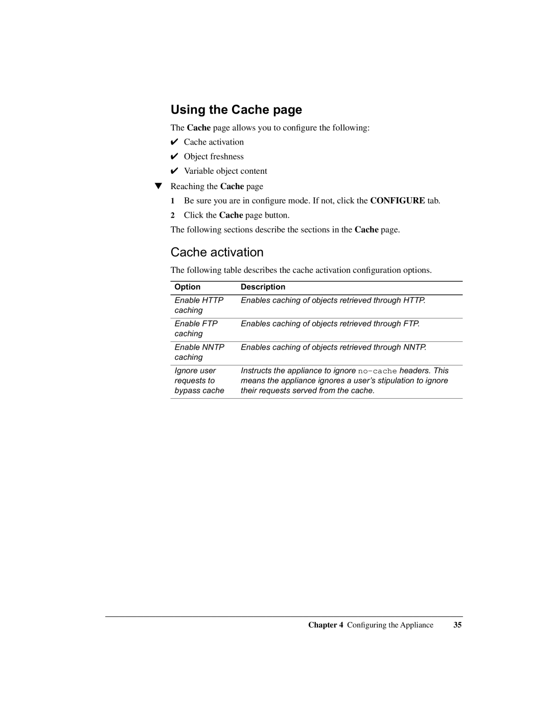 Intel 1520 manual Using the Cache, Cache activation 