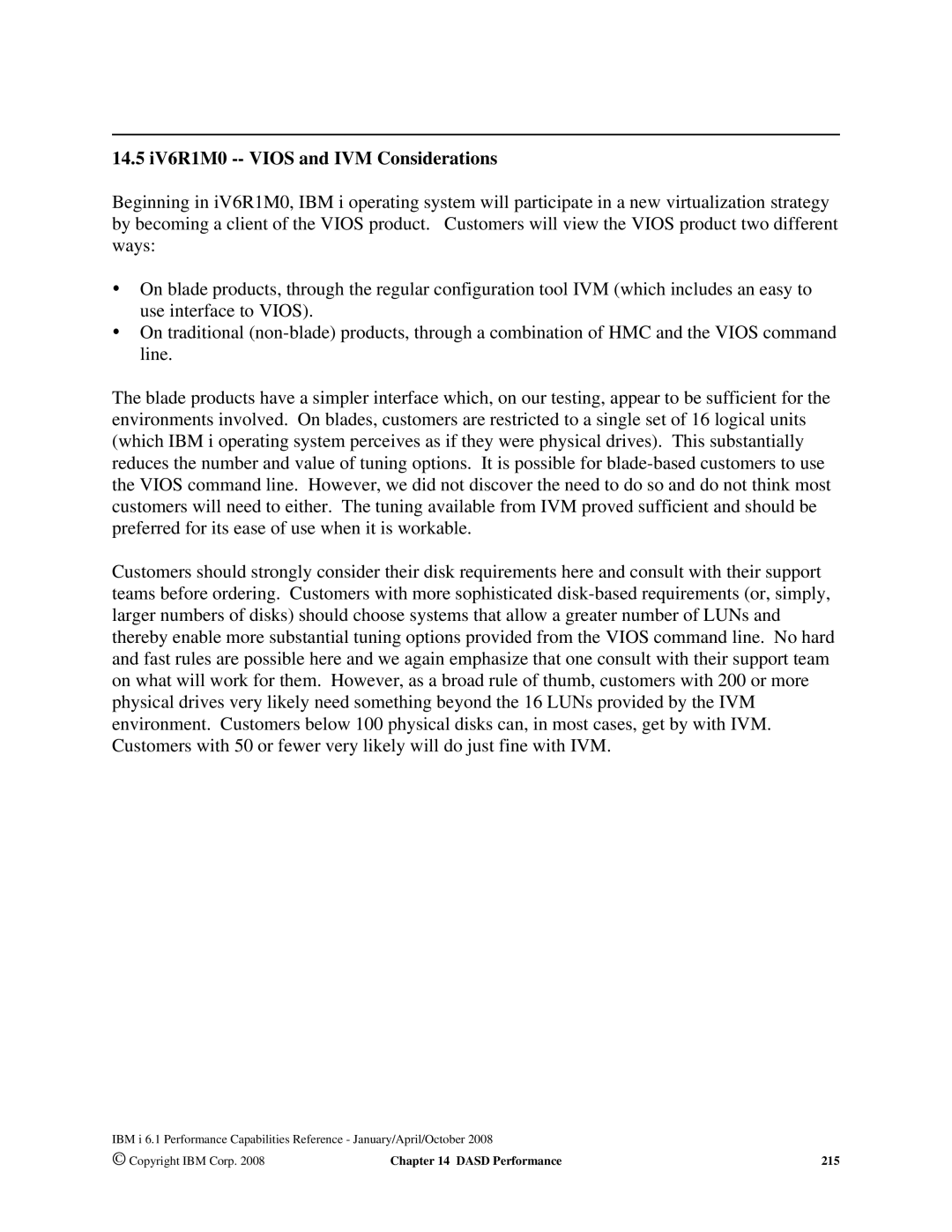 Intel 7xx Servers, 170 Servers, AS/400 RISC Server manual 14.5 iV6R1M0 -- Vios and IVM Considerations 