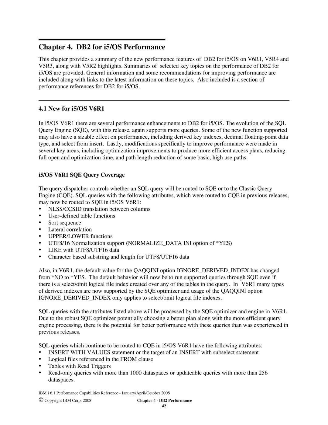 Intel 170 Servers, AS/400 RISC Server manual DB2 for i5/OS Performance, New for i5/OS V6R1, I5/OS V6R1 SQE Query Coverage 