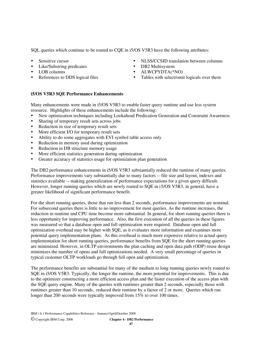 Intel 7xx Servers manual Like/Substring predicates DB2 Multisystem LOB columns, I5/OS V5R3 SQE Performance Enhancements 