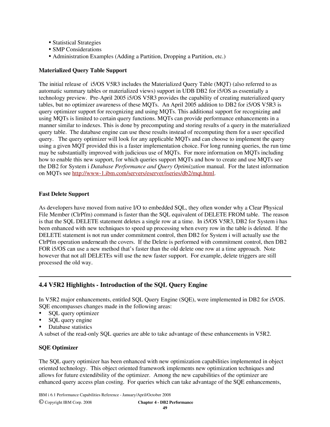 Intel AS/400 RISC Server, 170 Servers, 7xx Servers manual V5R2 Highlights Introduction of the SQL Query Engine, SQE Optimizer 