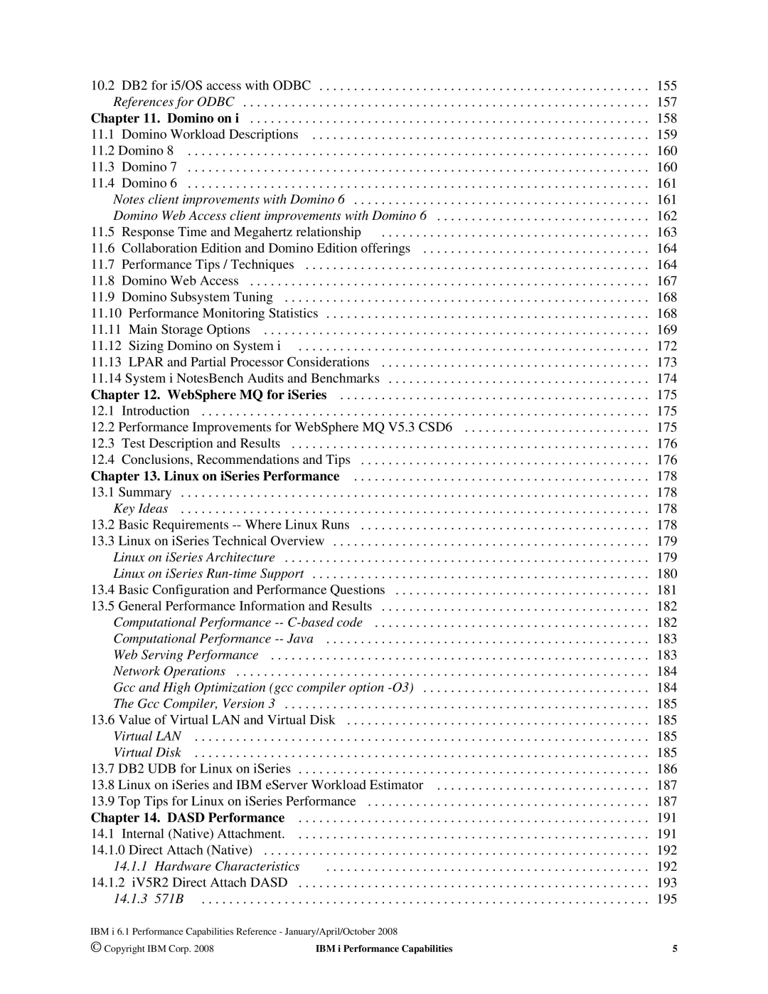 Intel 7xx Servers 10.2 DB2 for i5/OS access with Odbc 155, 157, 158, 11.1, 159, 160, 11.3, 11.4, 161, 162, 11.5, 163, 11.8 